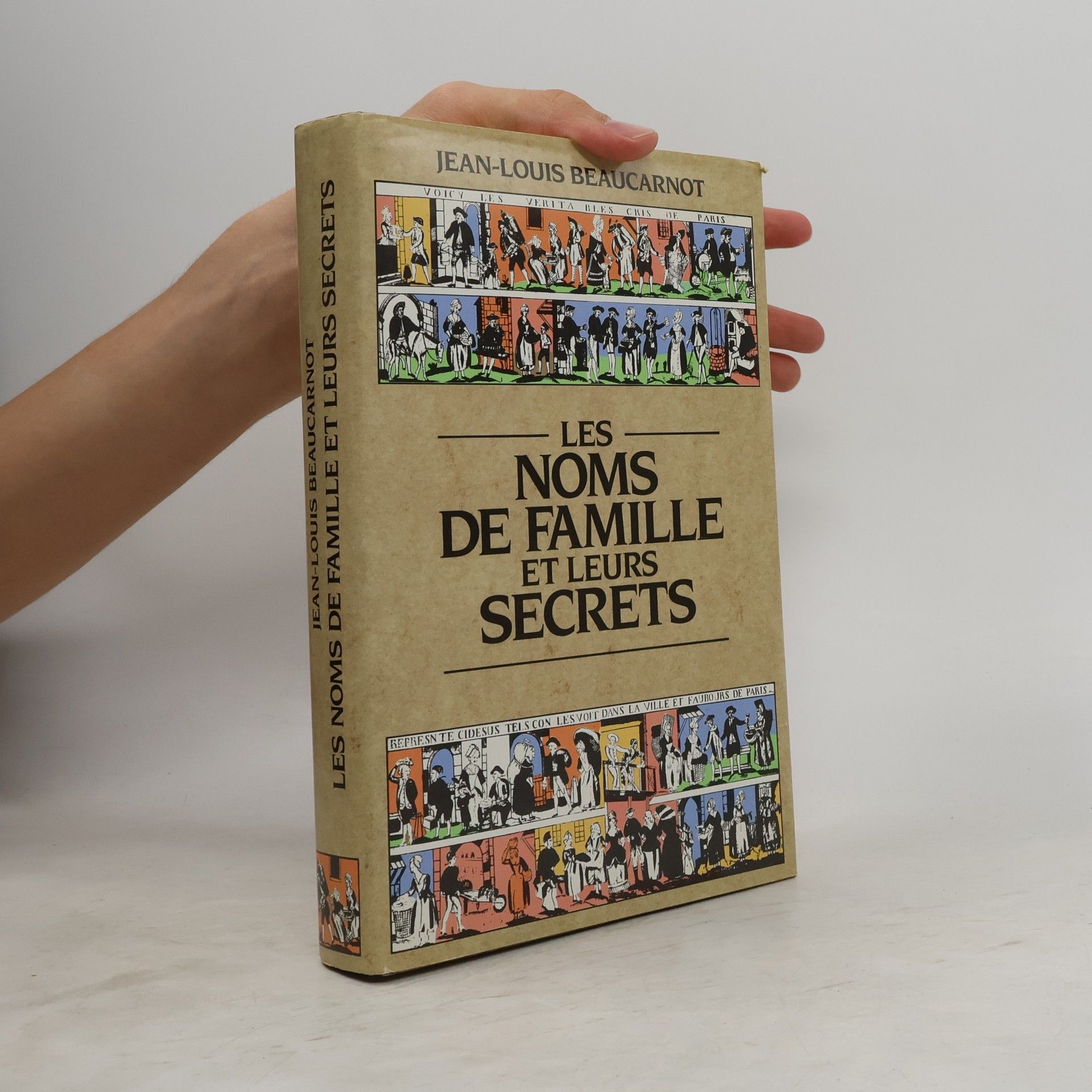 Jean-Louis Beaucarnot Les noms de famille et leurs secrets