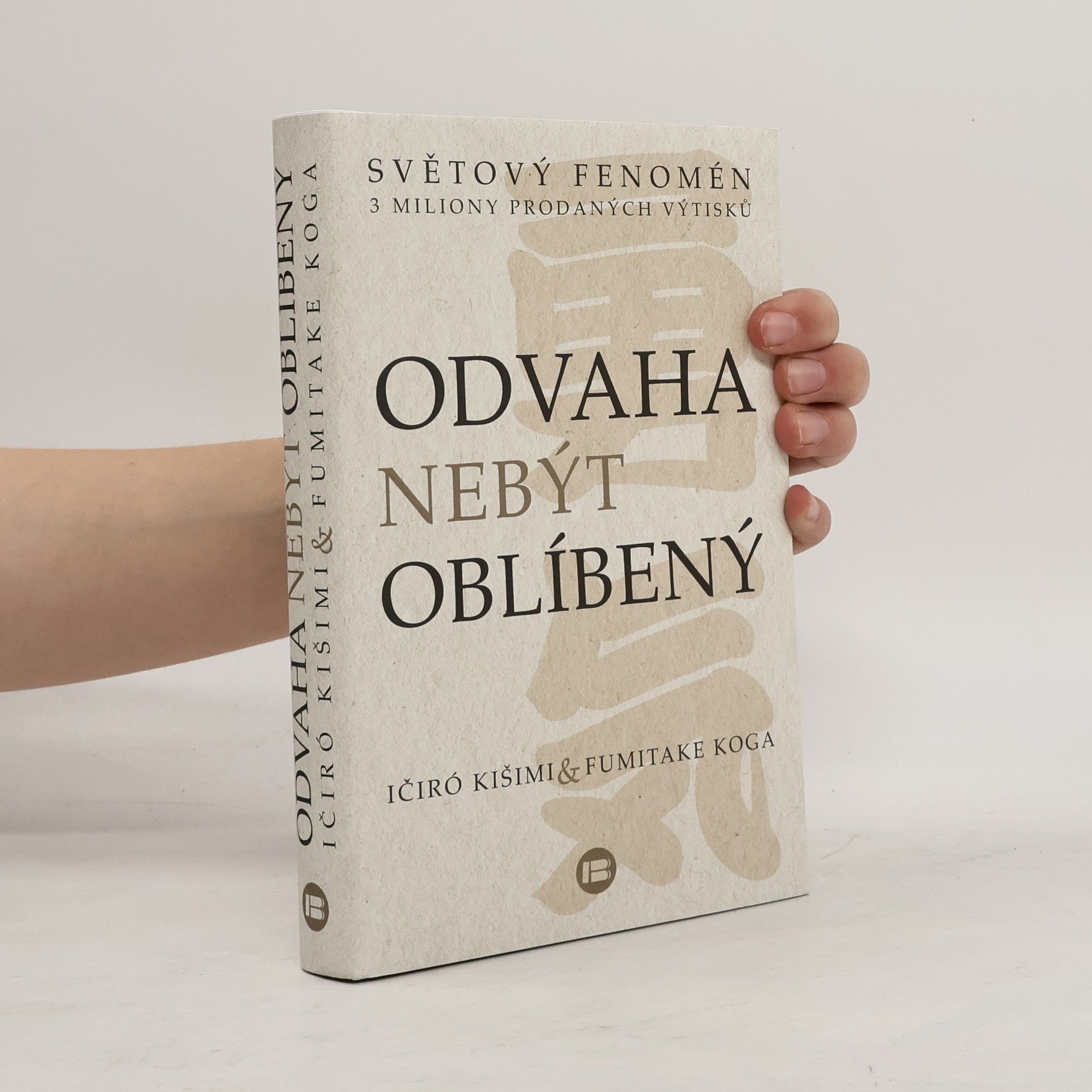 Ičiró Kišimi Odvaha nebýt oblíbený