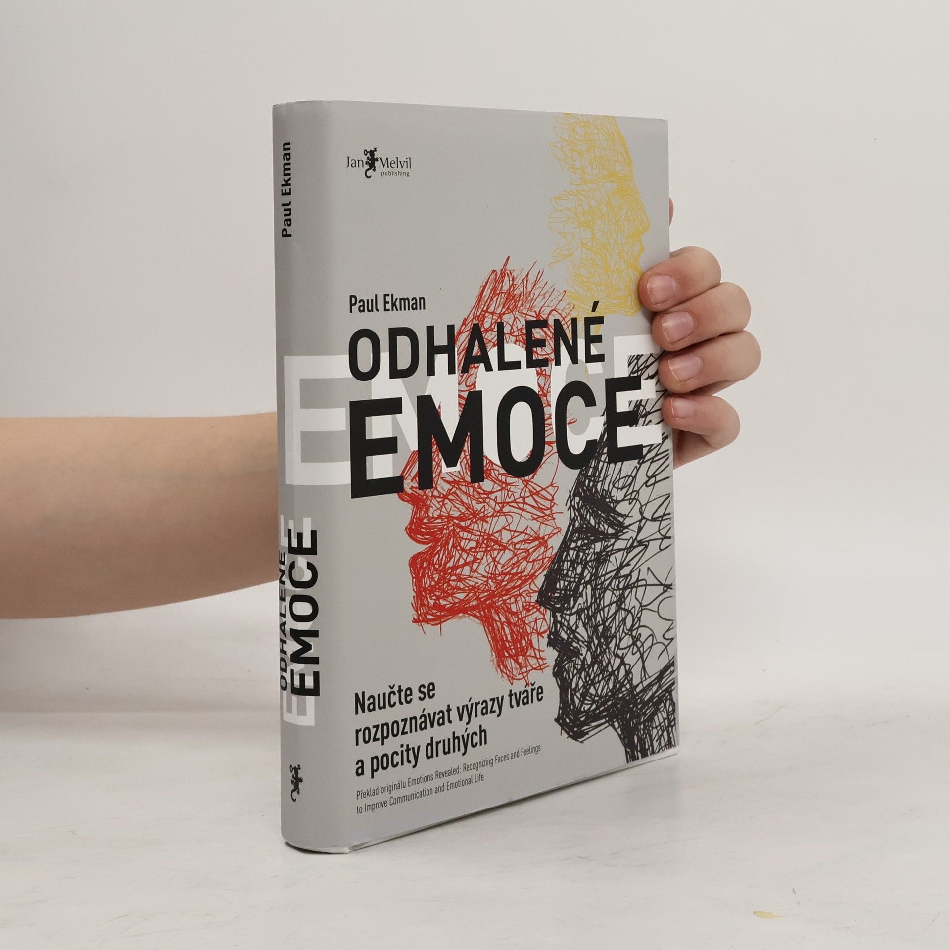 Paul Ekman Odhalené emoce: Naučte se rozpoznávat výrazy tváře a pocity druhých
