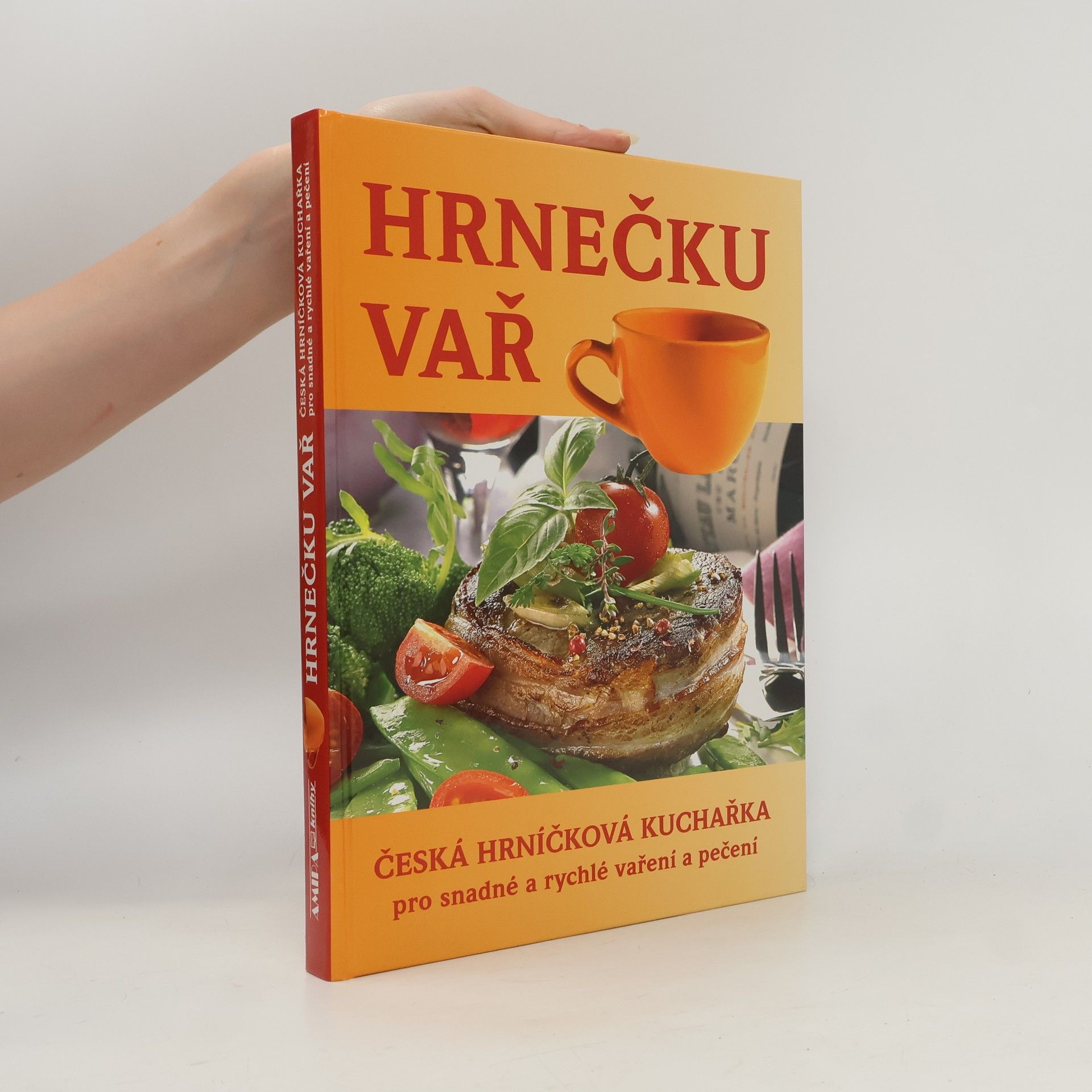 Hrnečku vař : česká hrníčková kuchařka pro snadné a rychlé vaření a pečení