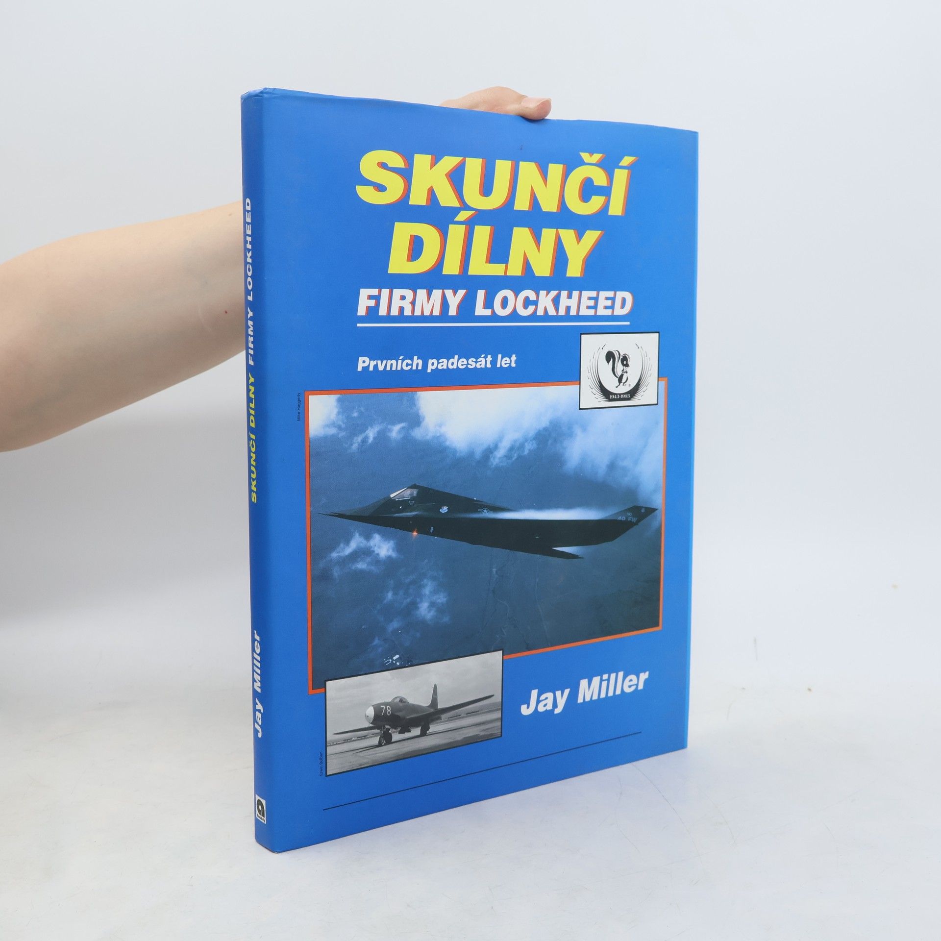 Jay Miller Skunčí dílny firmy Lockheed