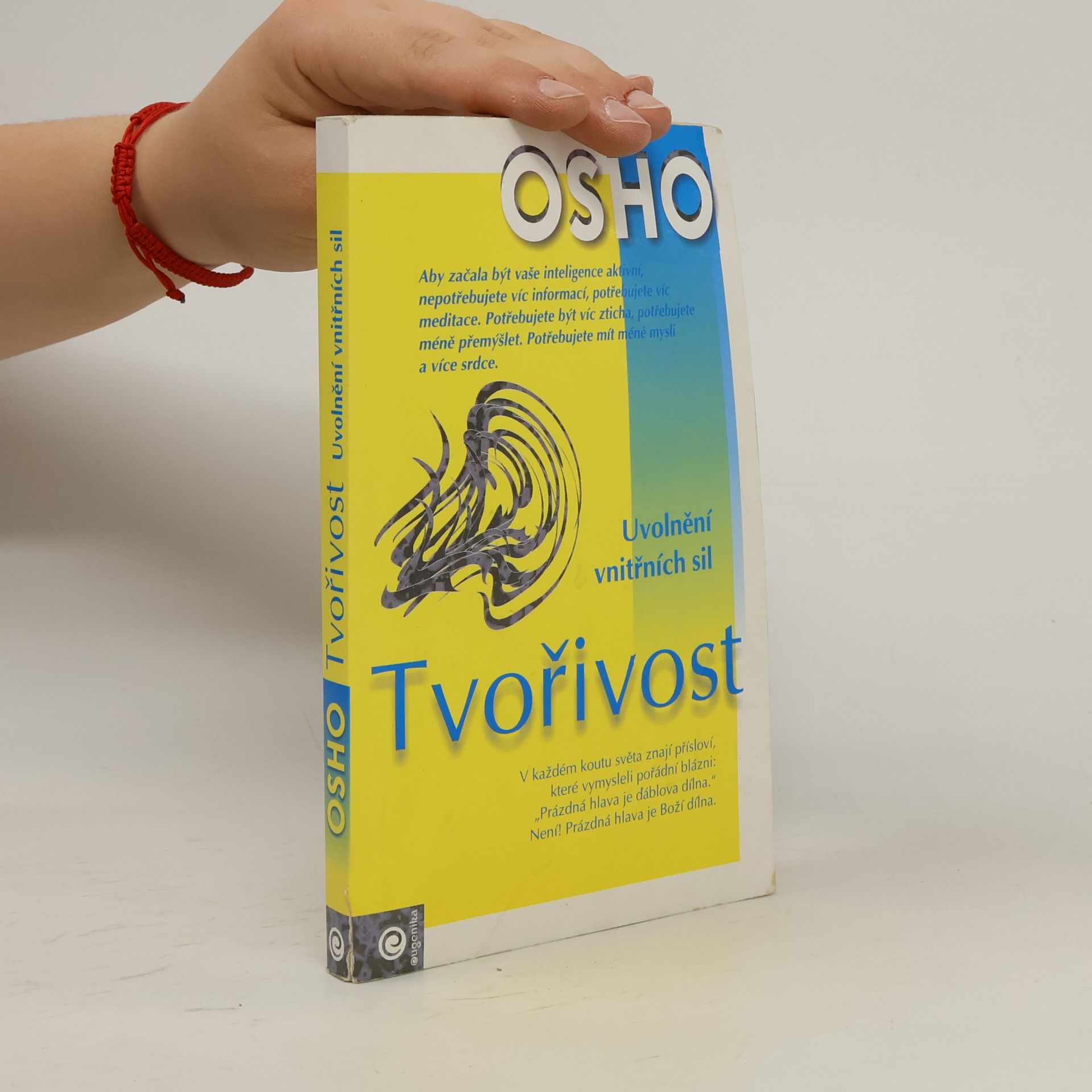 Ošó Tvořivost: Uvolnění vnitřních sil