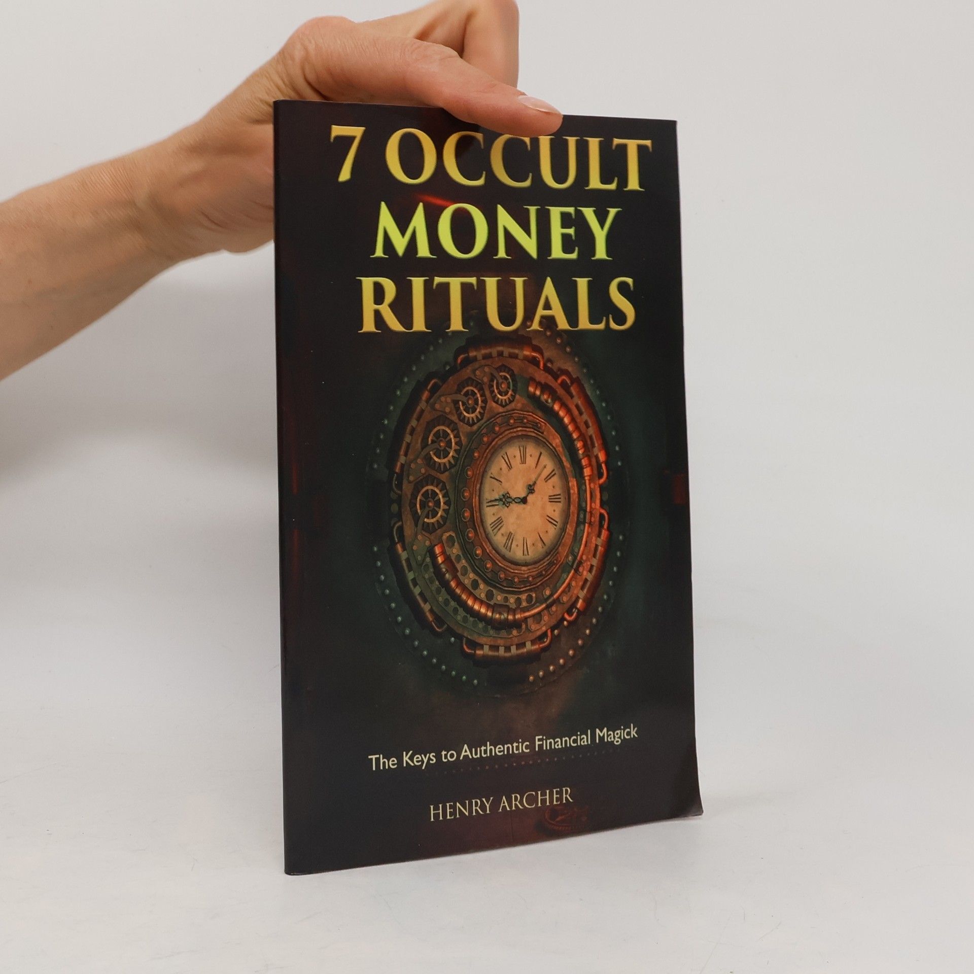 Henry Archer 7 Occult Money Rituals