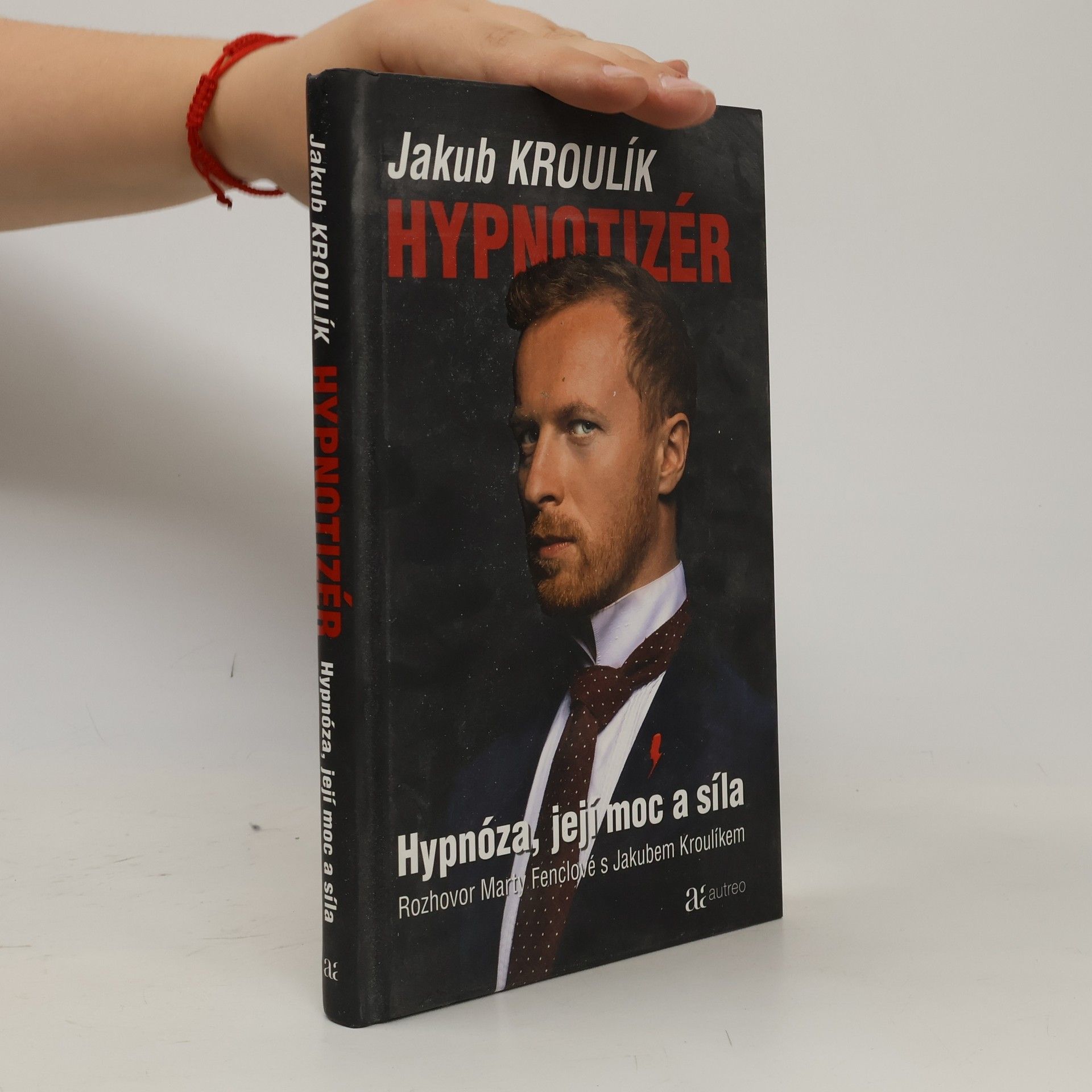 Marta Fenclová Hypnotizér: Hypnóza, její moc a síla: Rozhovor Marty Fenclové s Jakubem Kroulíkem