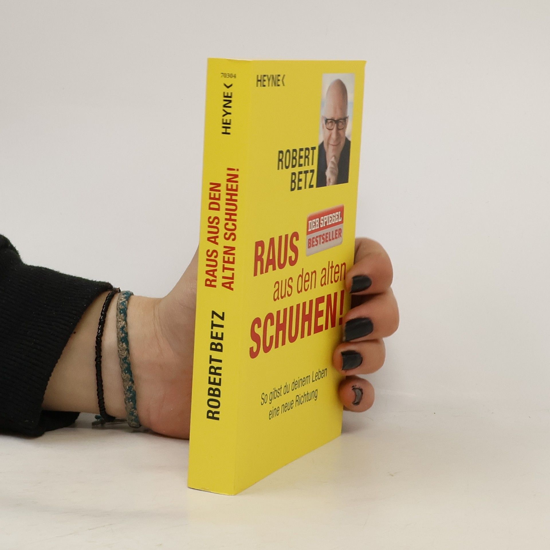 Robert Betz Raus aus den alten Schuhen!