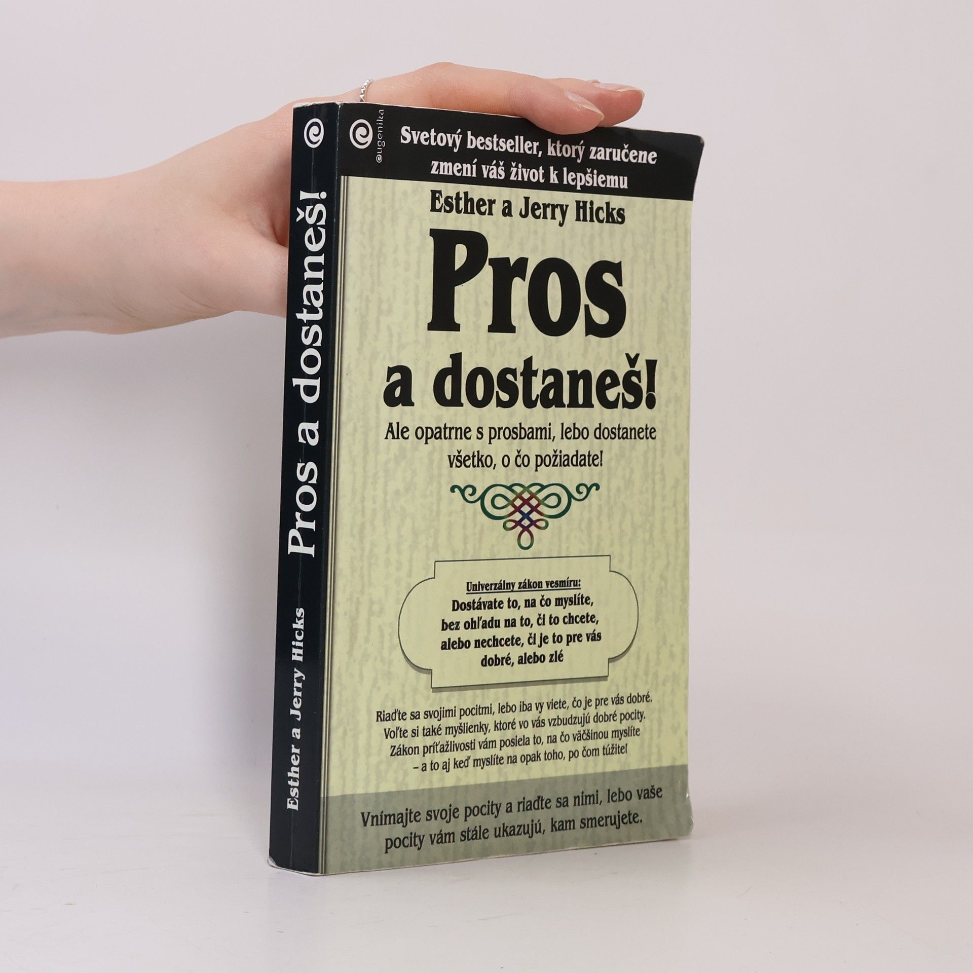 Esther Hicks Pros a dostaneš!