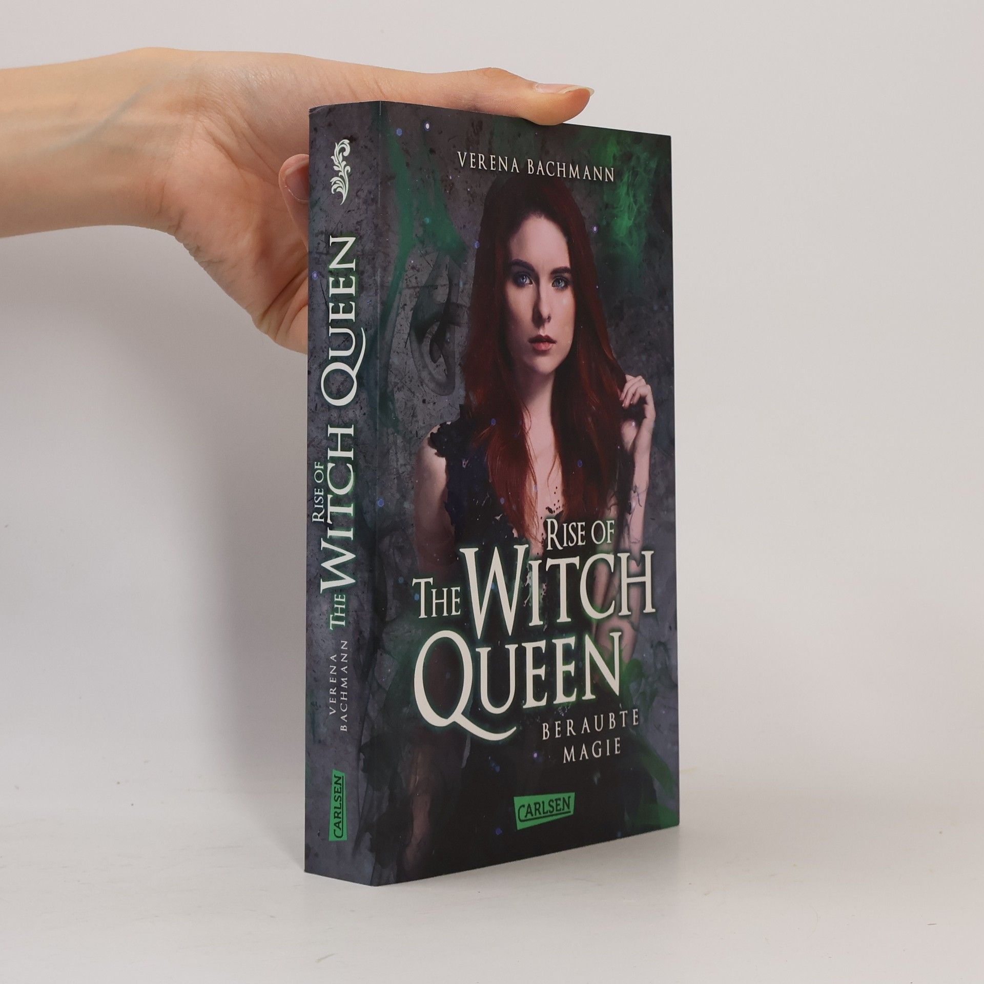 Verena Bachmann Rise of the Witch Queen. Beraubte Magie