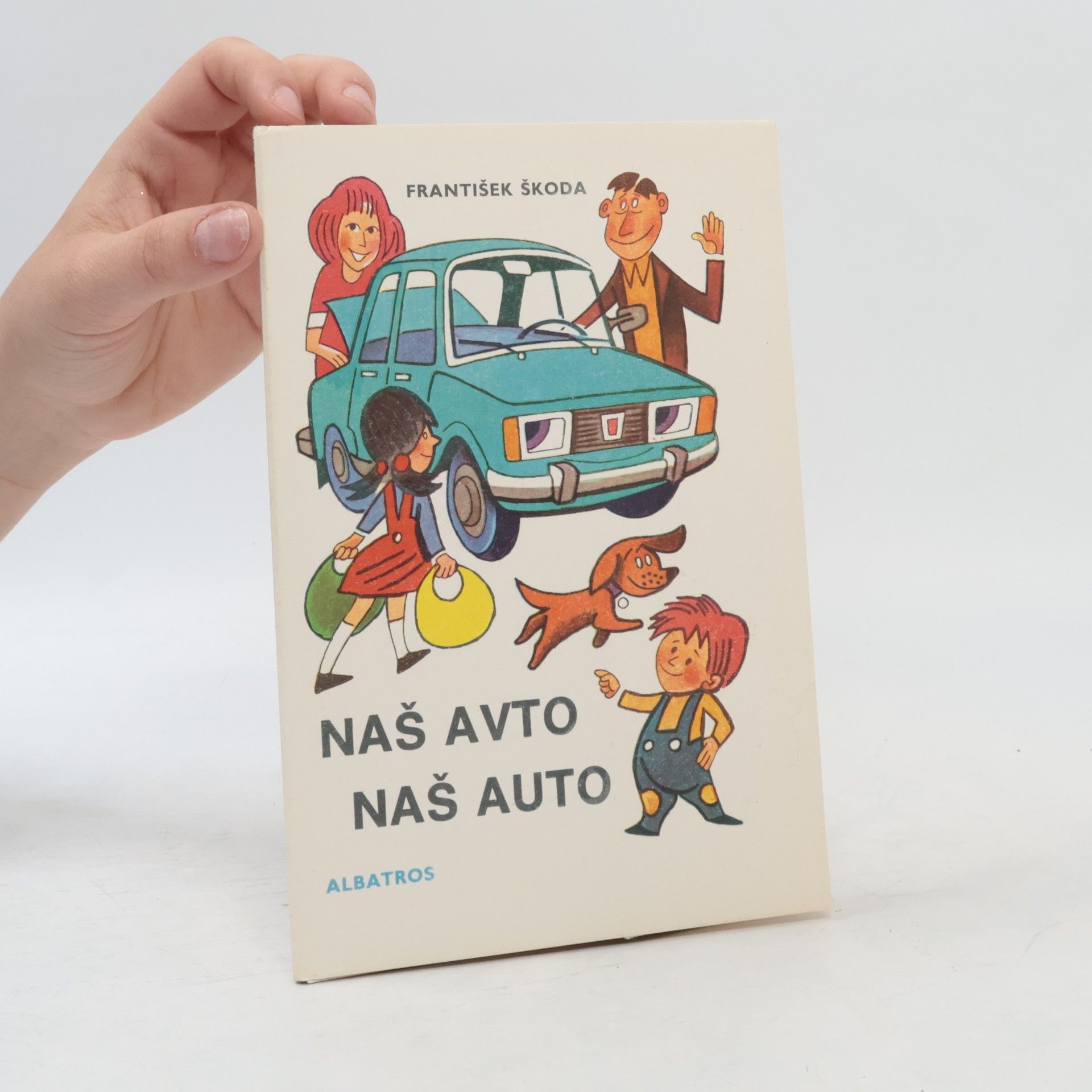 František Škoda Naš avto. Naš auto