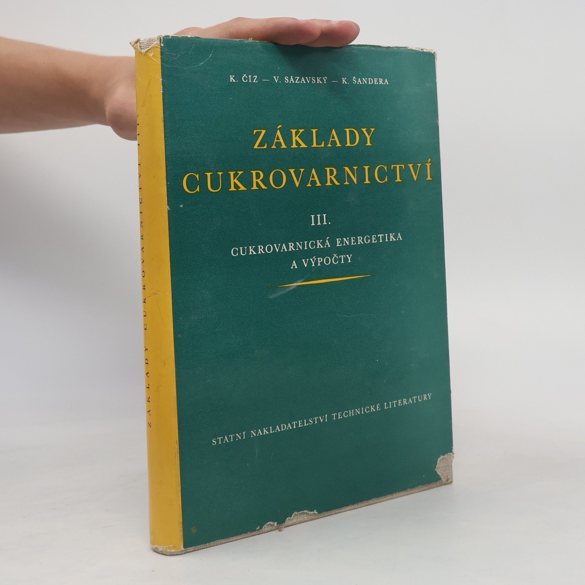 Kolektiv autorů Základy cukrovarnictví III.