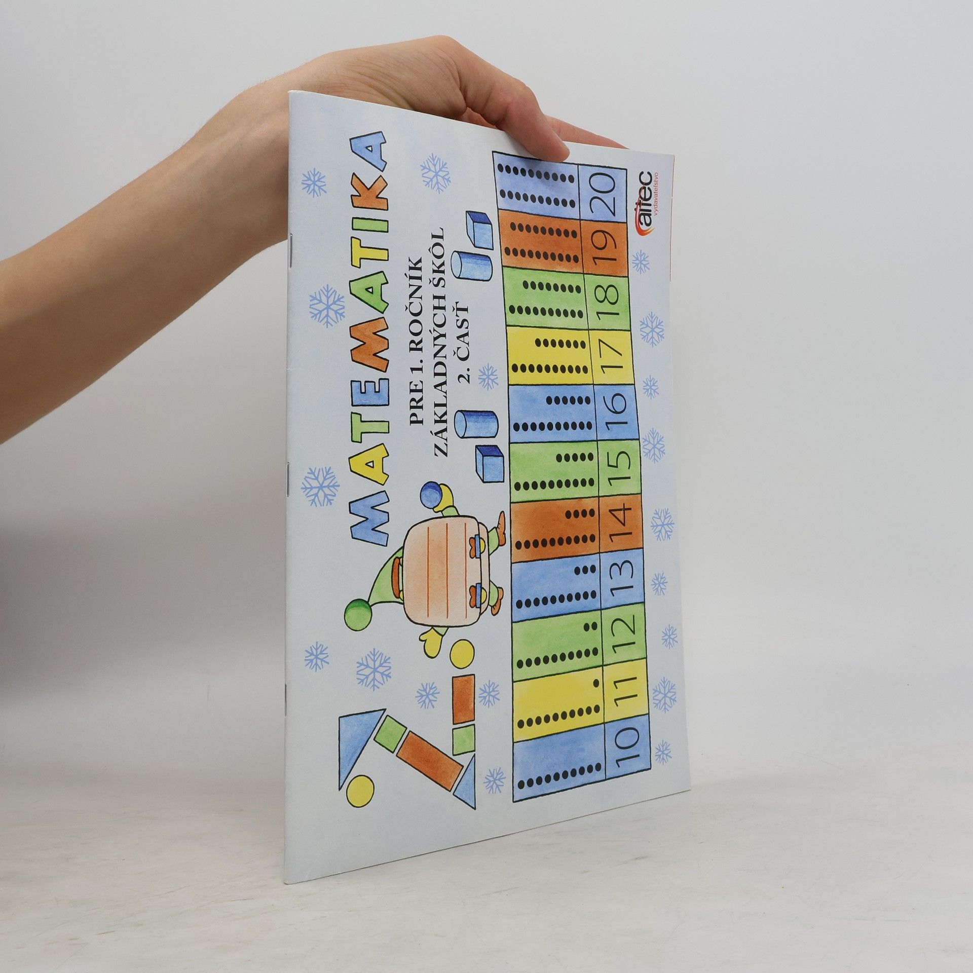 Brigita Lehoťanová Matematika pre 1. ročník ZŠ učebnica – 2. časť