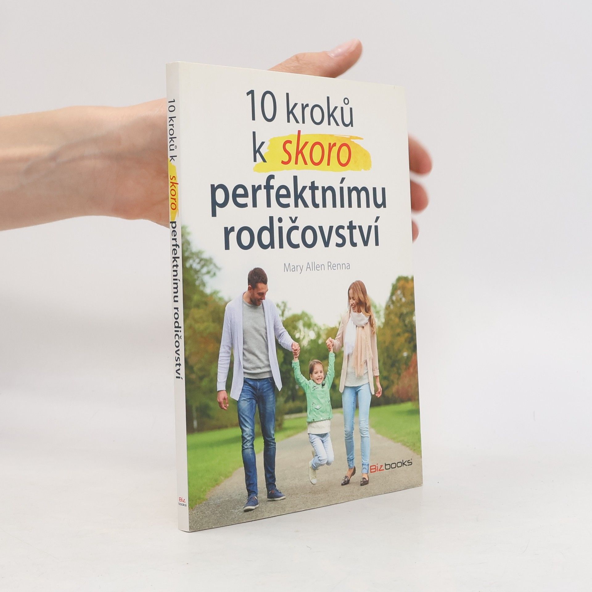 Mary Ellen Renna 10 kroků k skoro perfektnímu rodičovství