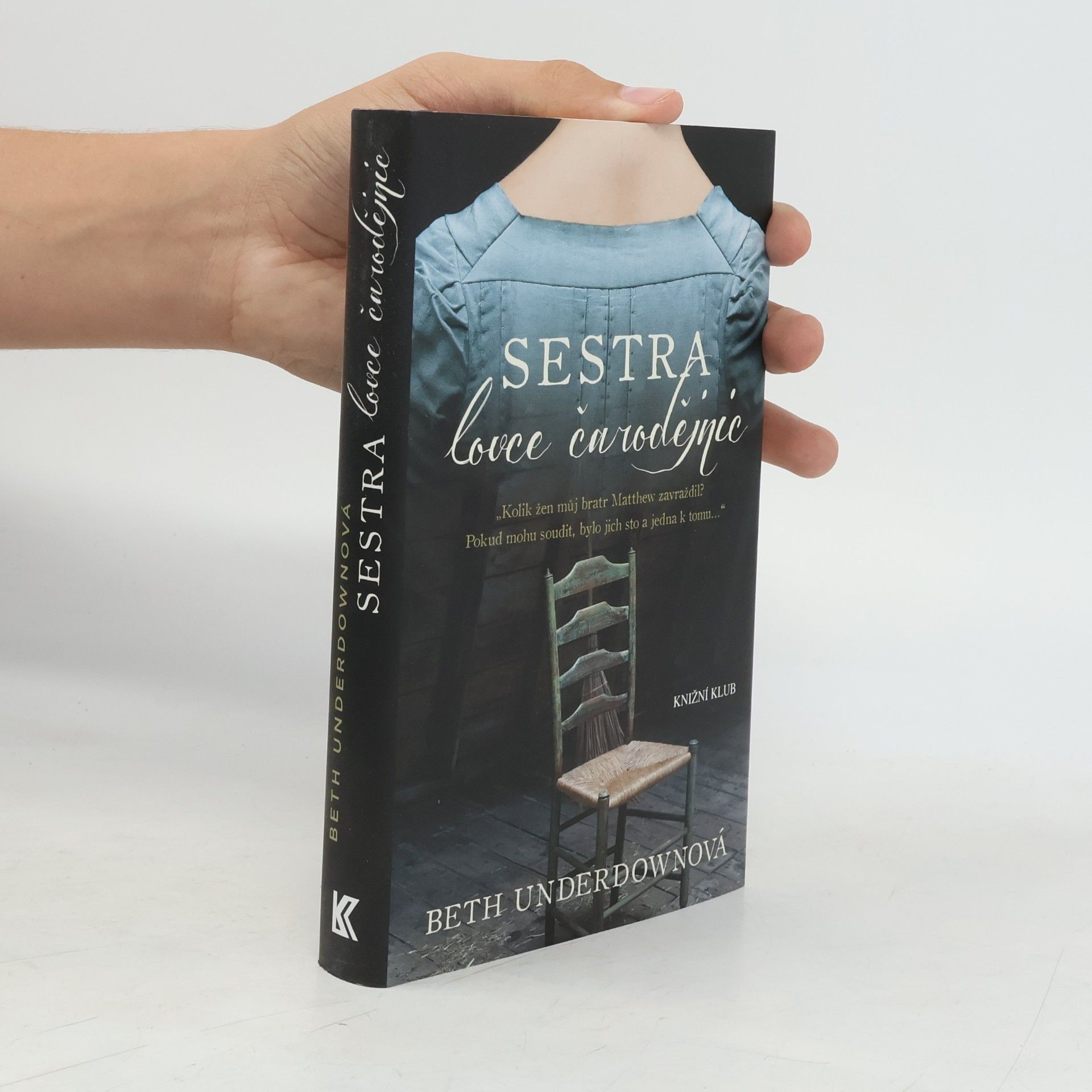 Beth Underdown Sestra lovce čarodějnic