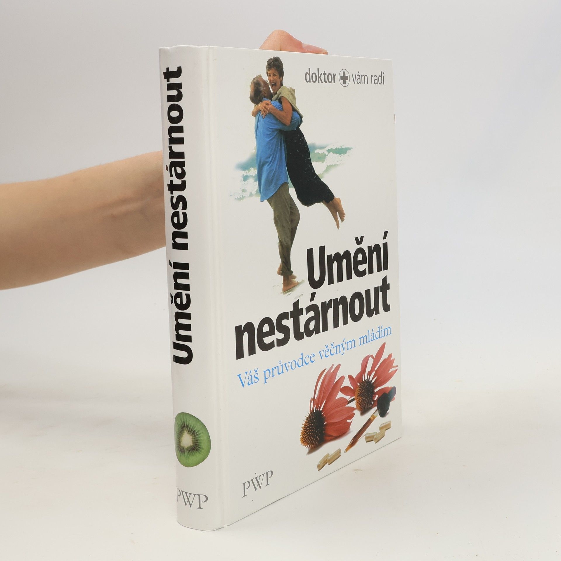 Auteurscollectief Umění nestárnout : váš průvodce věčným mládím