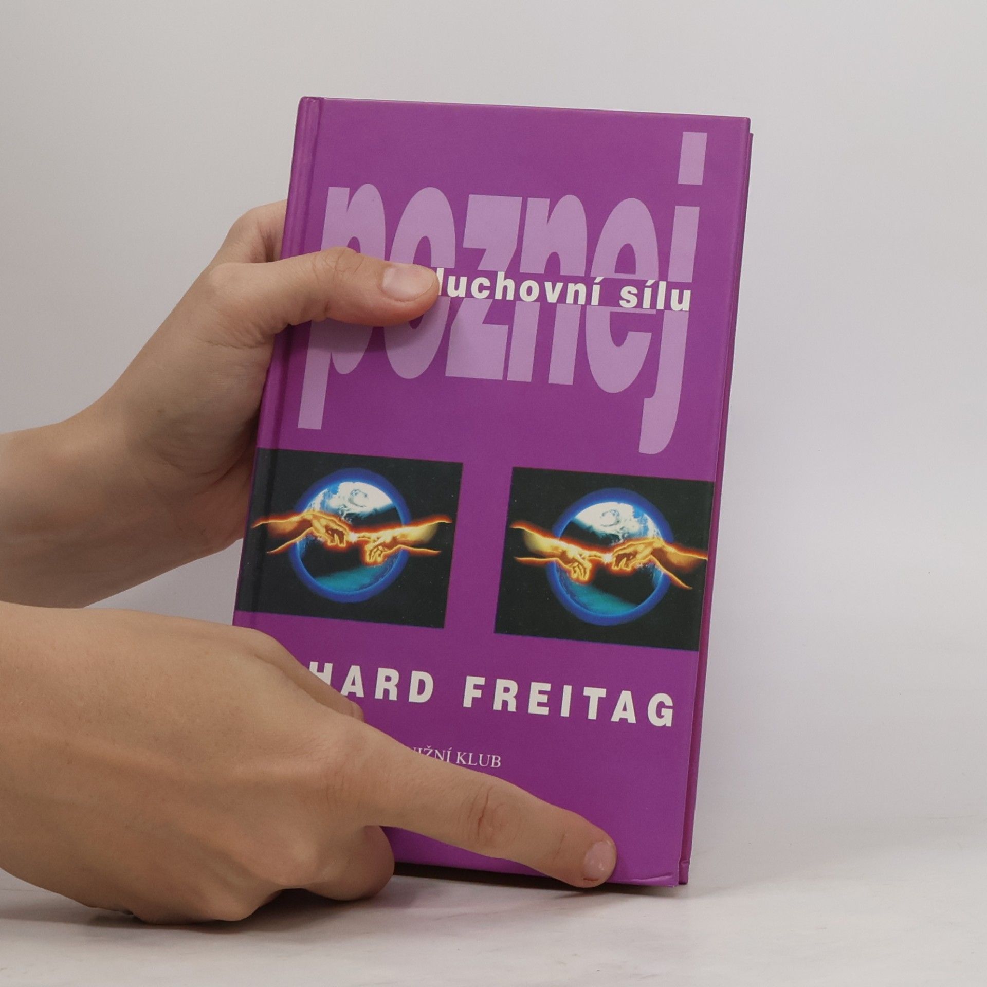 Erhard F. Freitag Poznej svou duchovní sílu