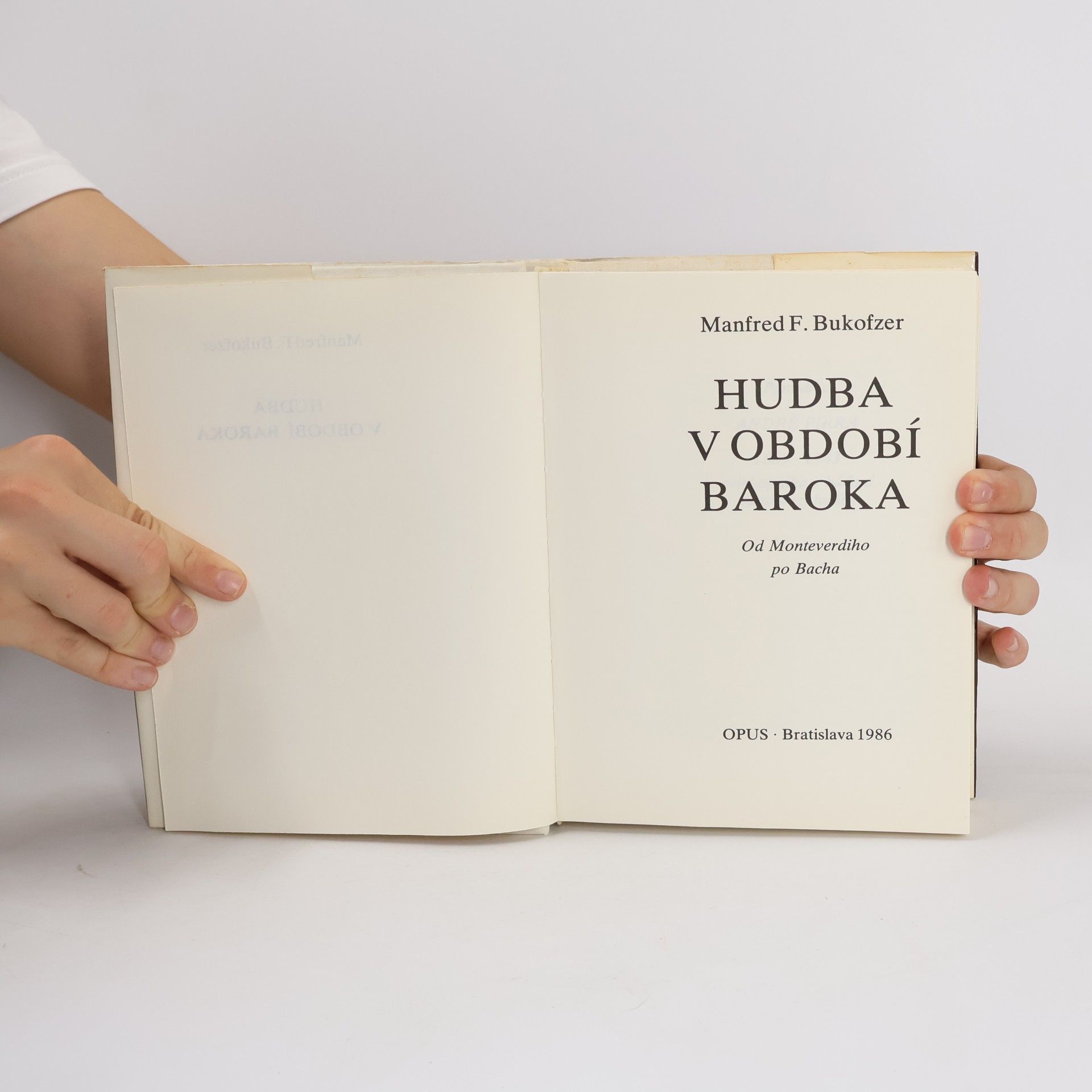 Manfred Fritz Bukofzer Hudba v období baroka. Od Monteverdiho po Bacha