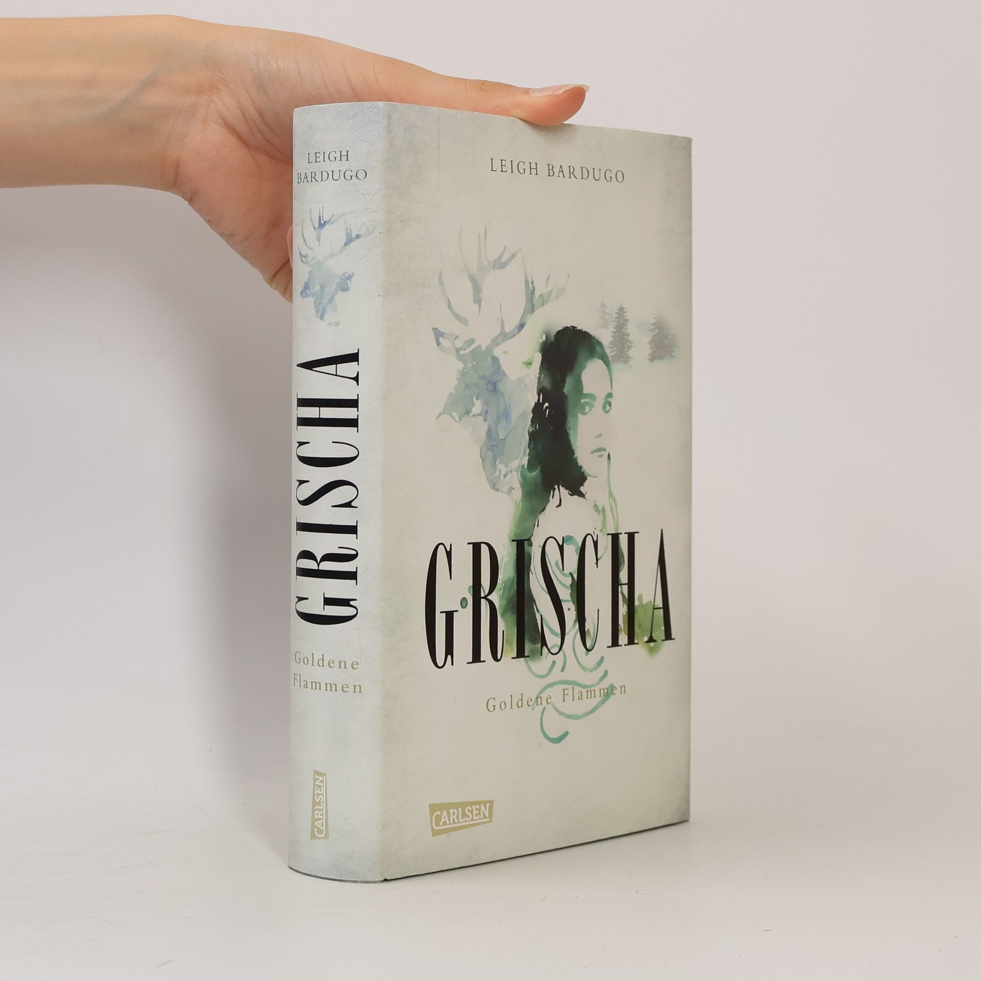 Leigh Bardugo Grischa. Goldene Flammen