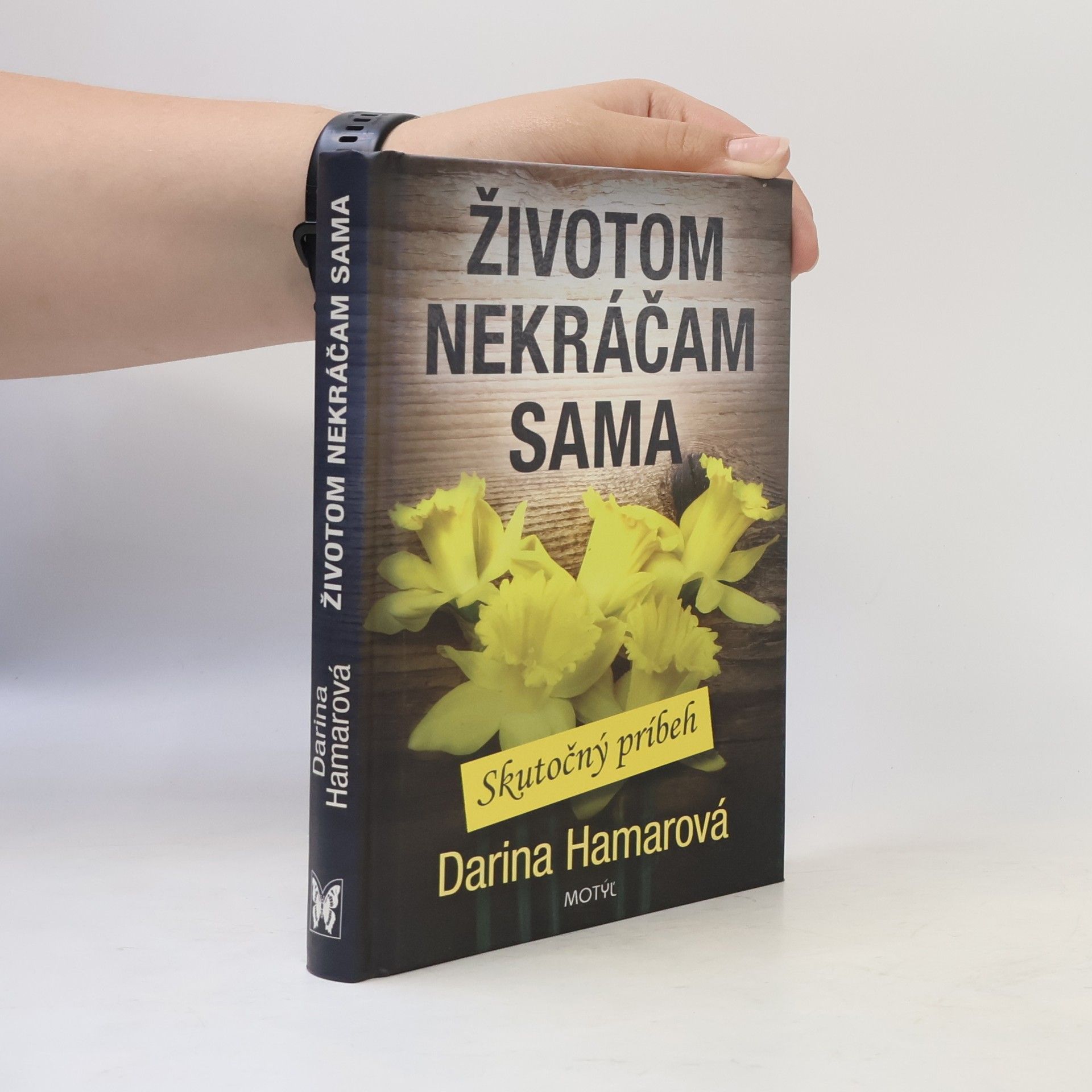 Darina Hamarová Životom nekráčam sama