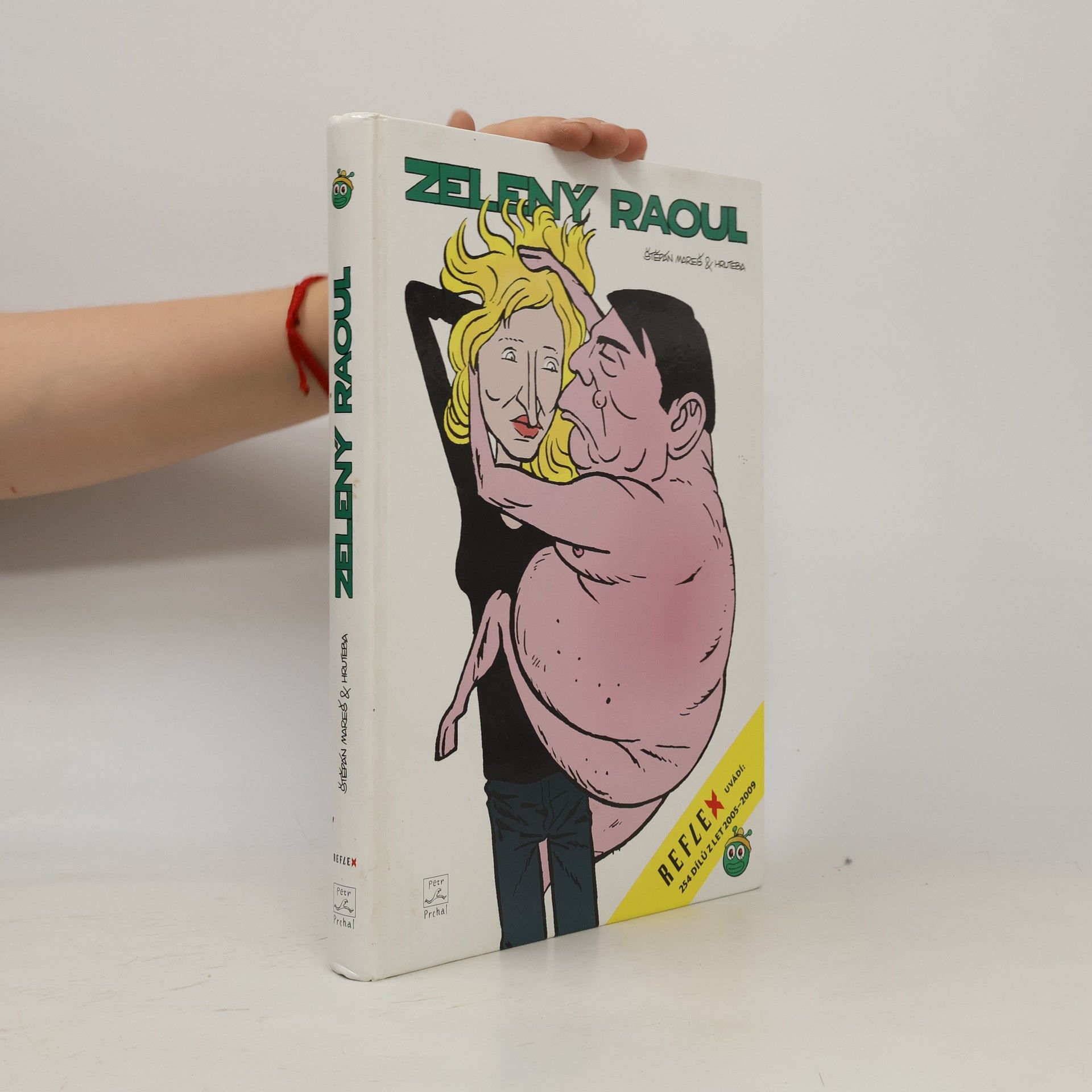 Hruteba Zelený Raoul : 254 dílů z let 2005-2009