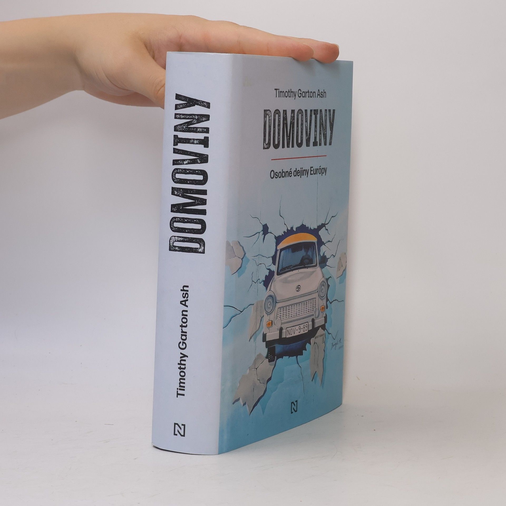 Timothy Garton Ash Domoviny. Osobné dejiny Európy