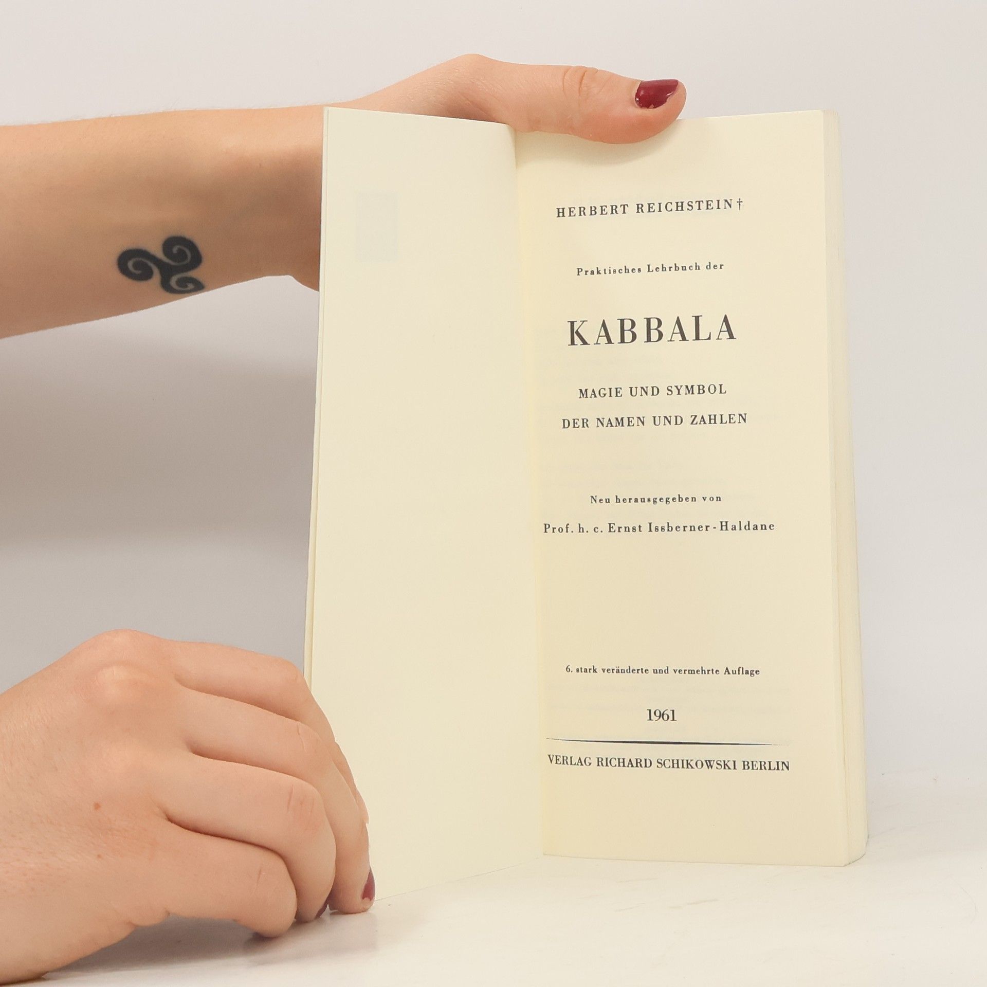 Herbert Reichstein Praktisches Lehrbuch der Kabbala. Magie und Mystik der Namen und Zahlen
