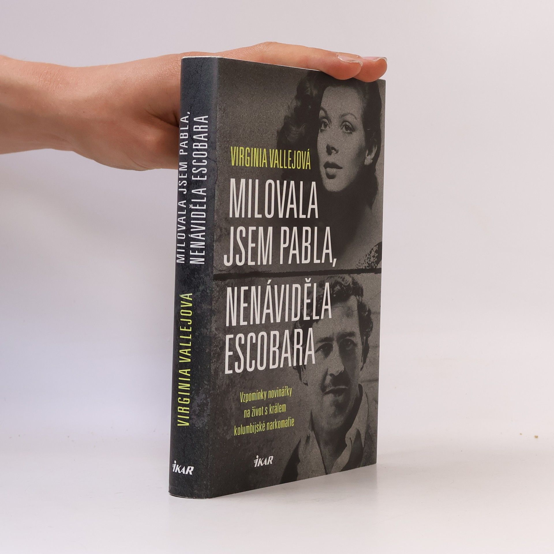 Virginia Vallejo Milovala jsem Pabla, nenáviděla Escobara