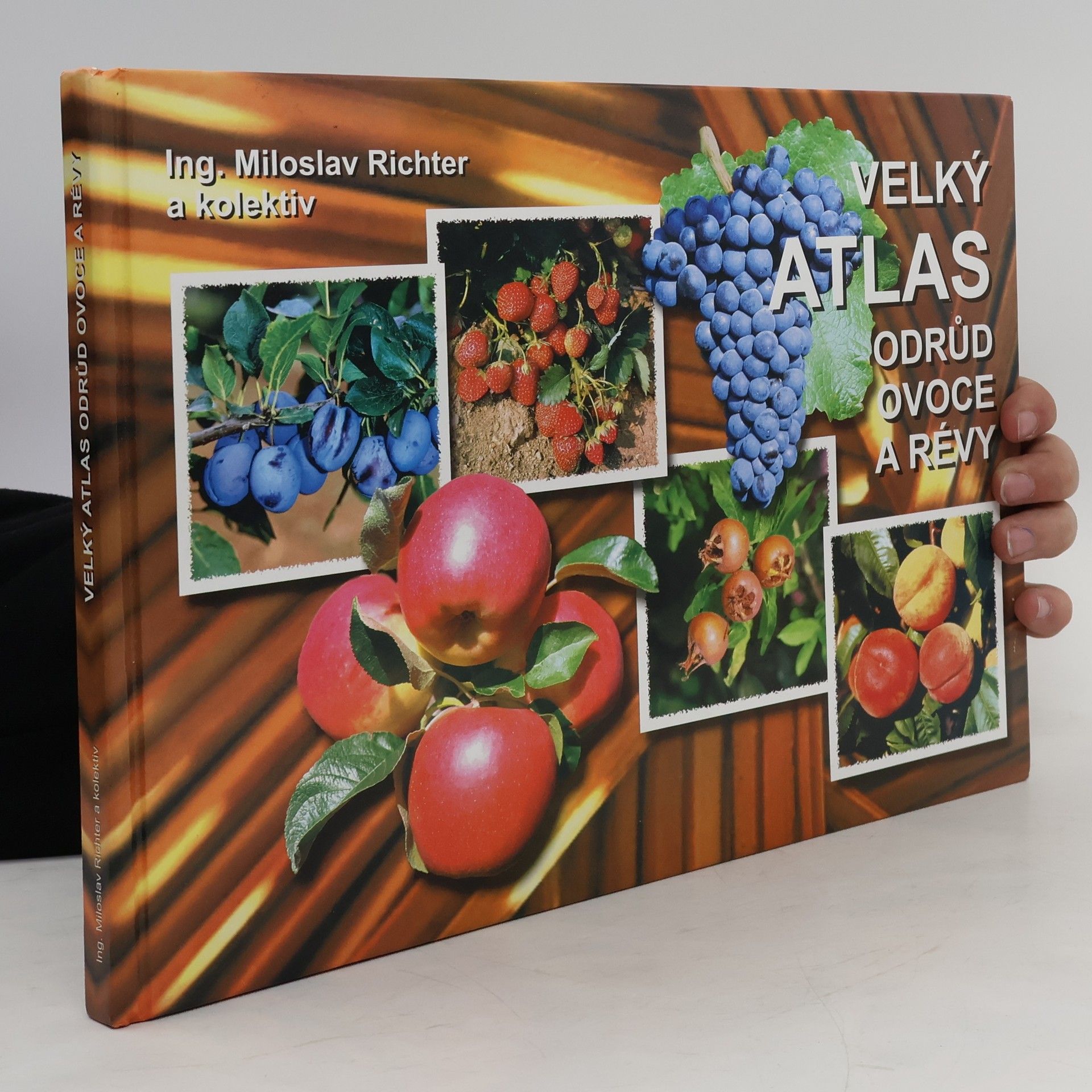 Miloslav Richter Velký atlas odrůd ovoce a révy