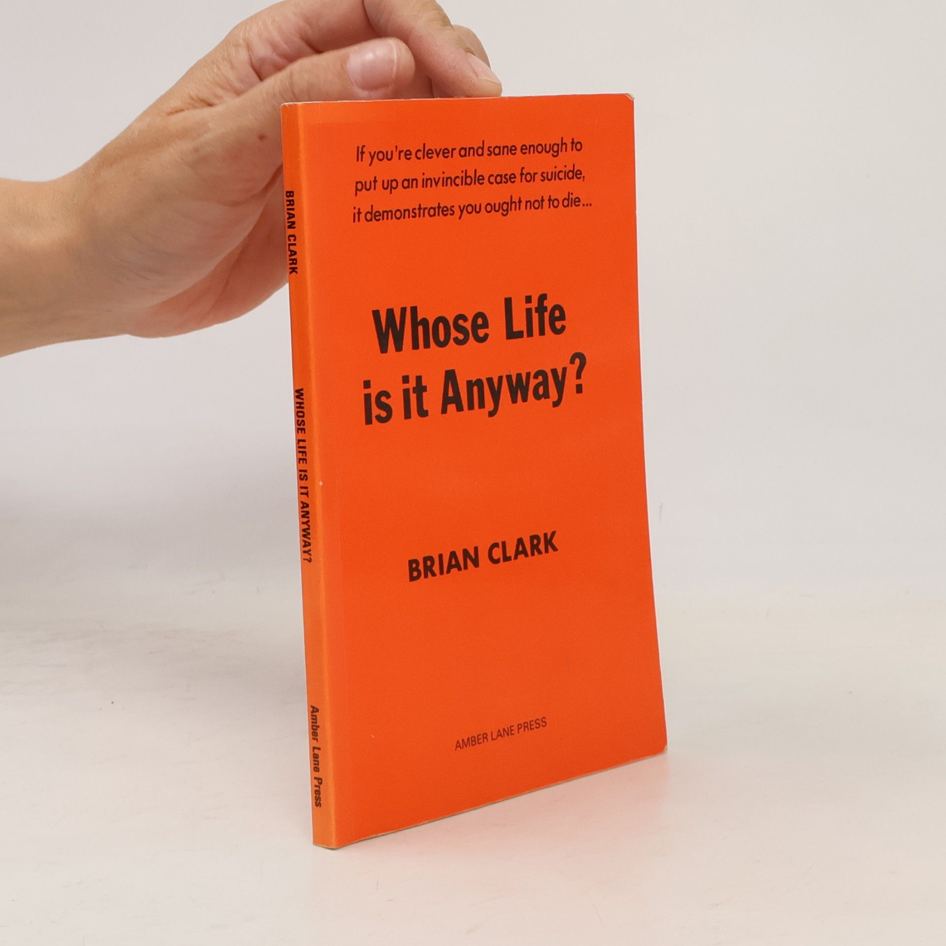 Brian Clark Whose Life Is It Anyway?