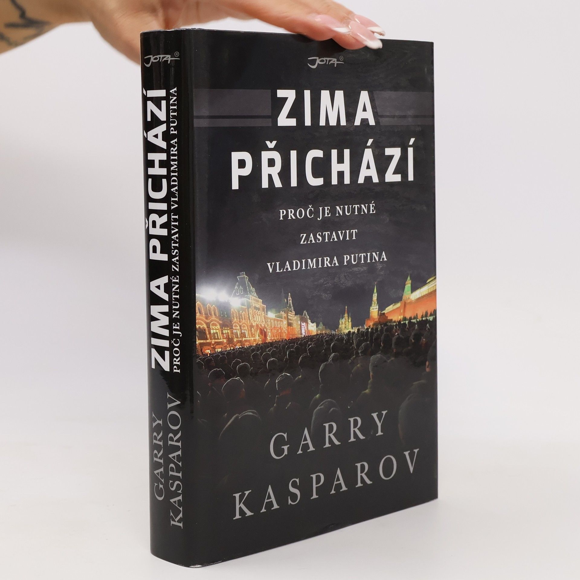 Garry Kasparov Zima přichází : proč je nutné zastavit Vladimira Putina
