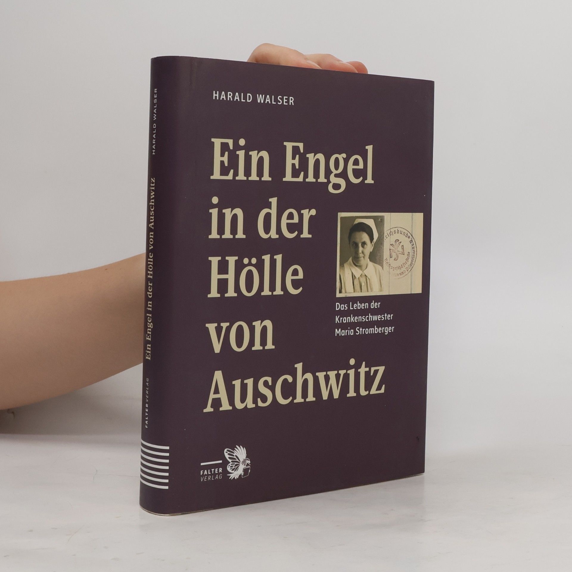 Harald Walser Ein Engel in der Hölle von Auschwitz