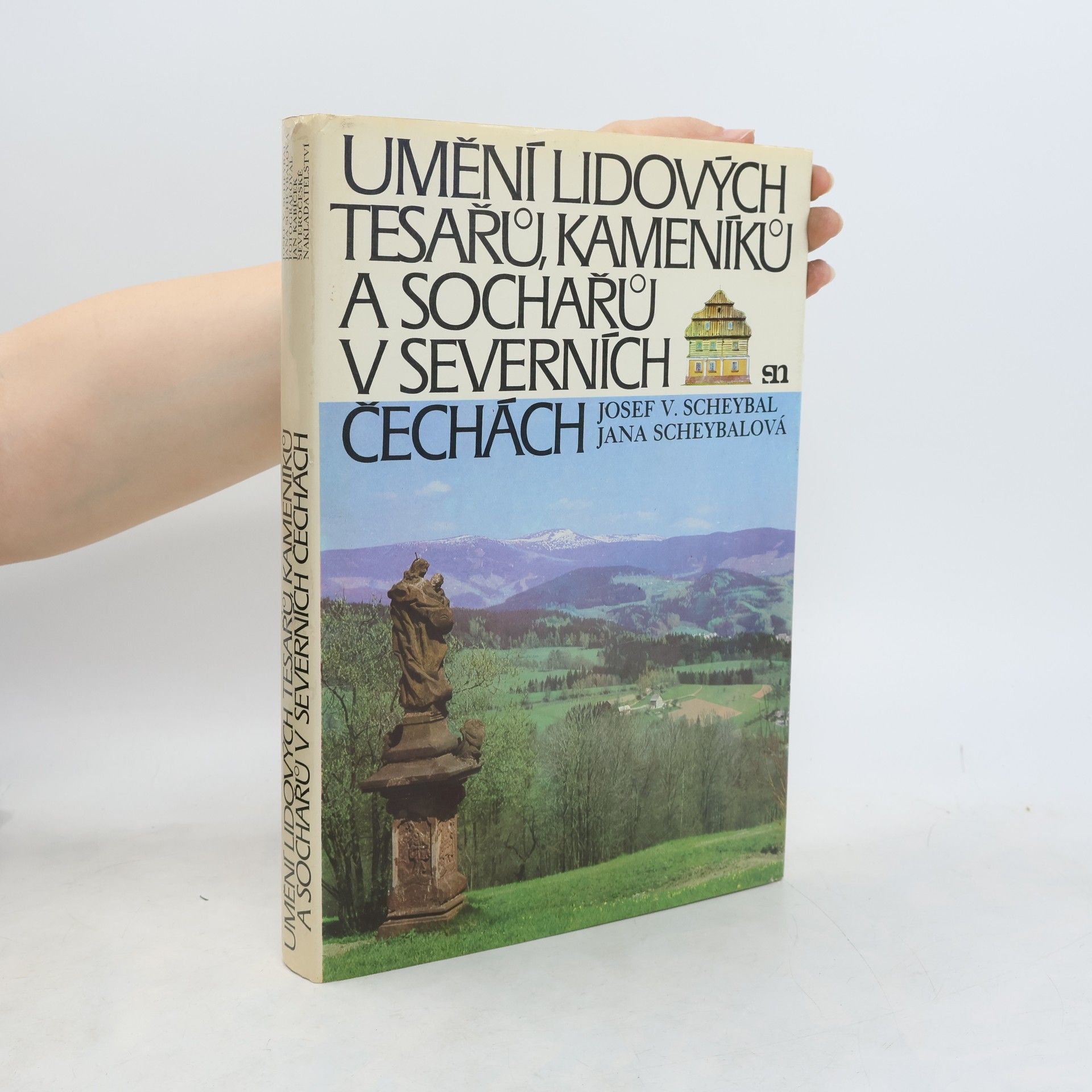Jan Kabíček Umění lidových tesařů, kameníků a sochařů v severních Čechách