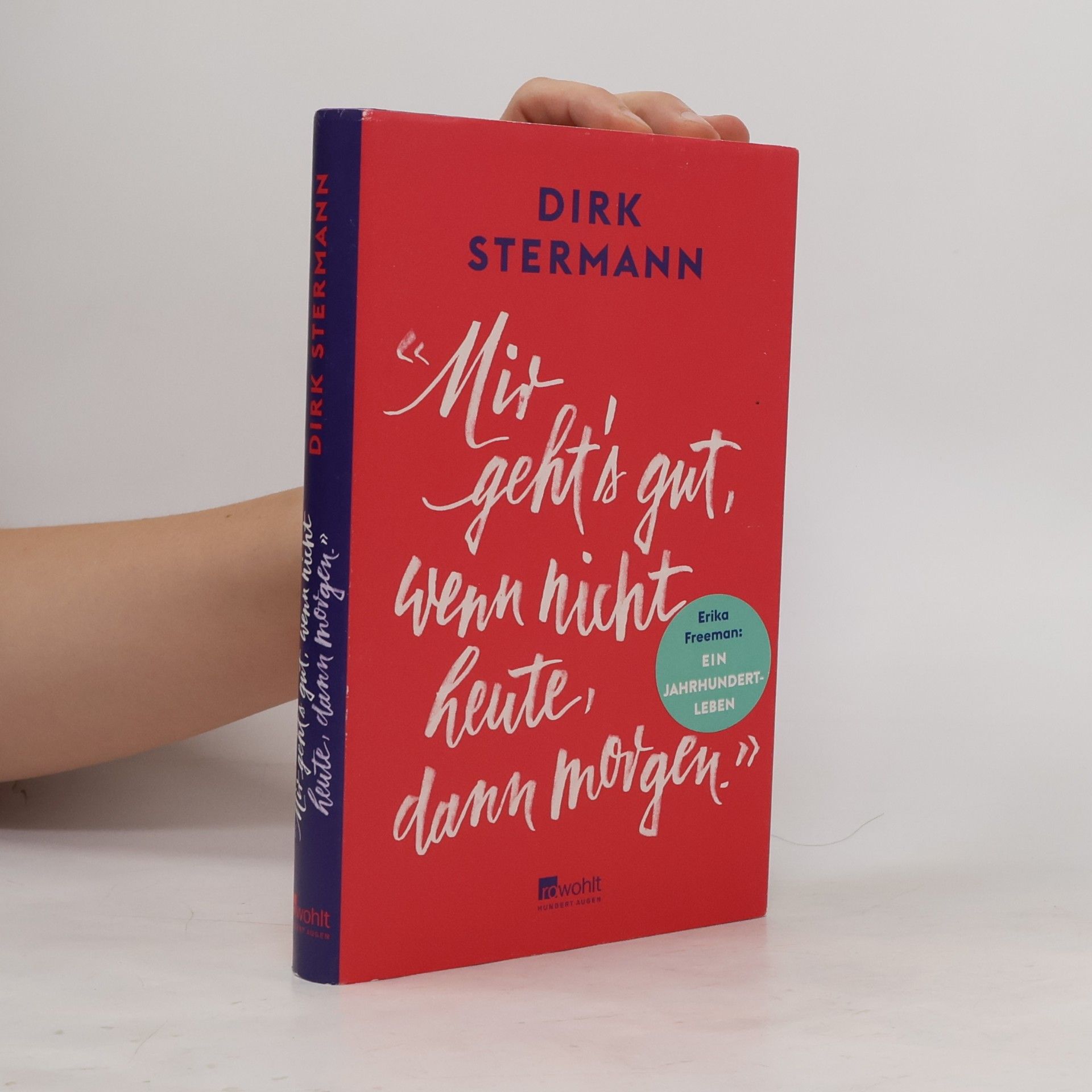 Dirk Stermann Mir geht's gut, wenn nicht heute, dann morgen