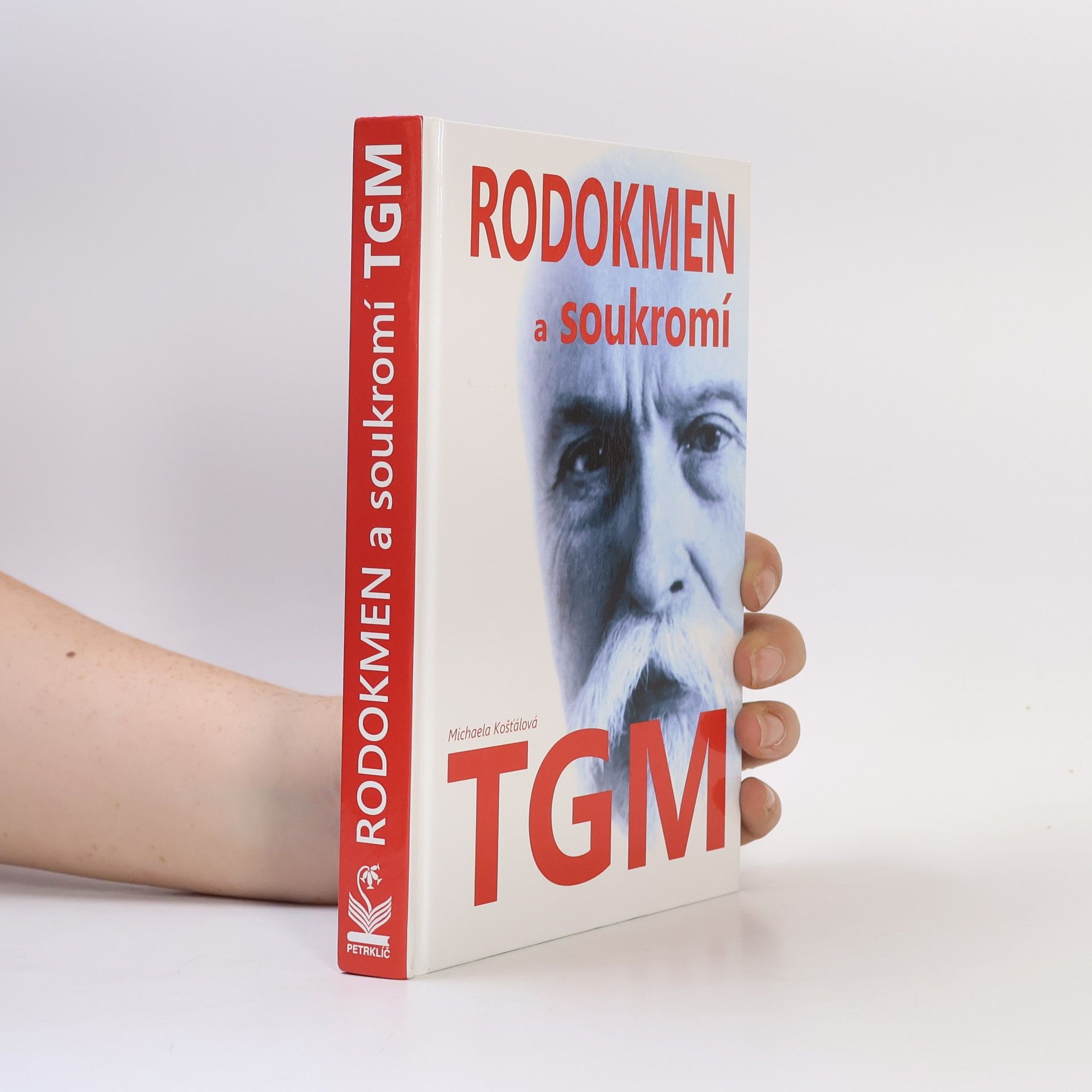 Michaela Košťálová Rodokmen a soukromí T.G. Masaryka