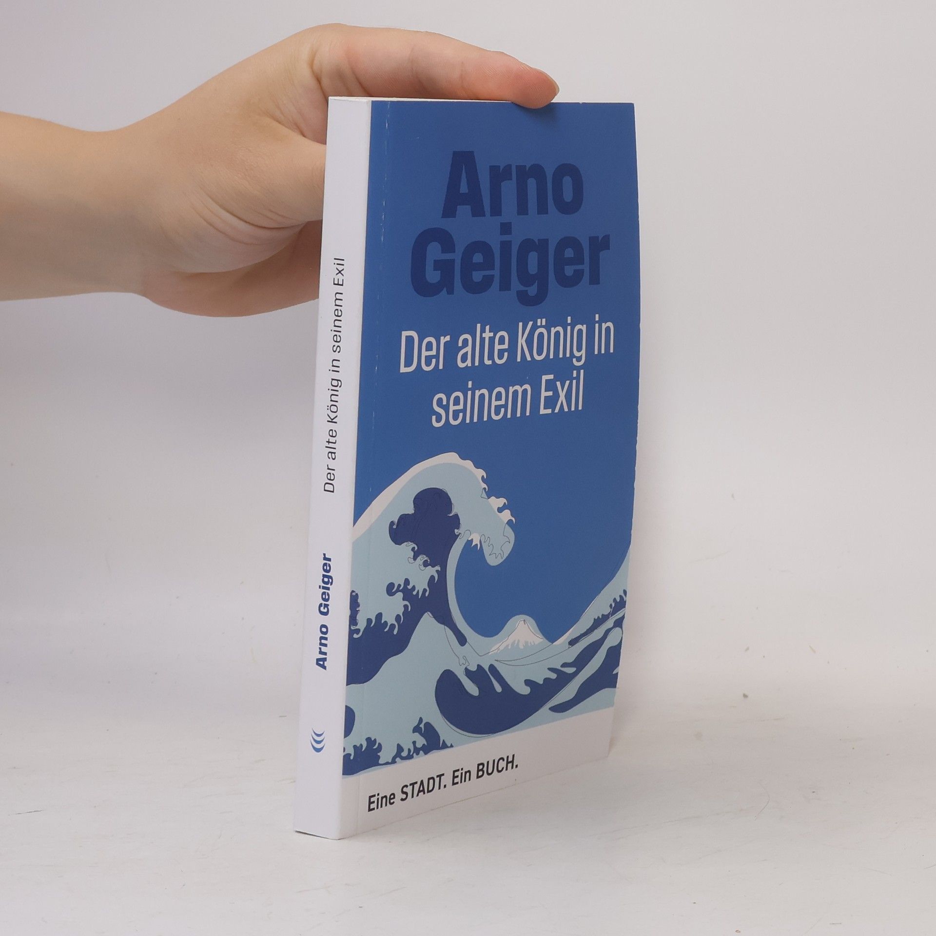 Arno Geiger Der Alte König in seinem Exil