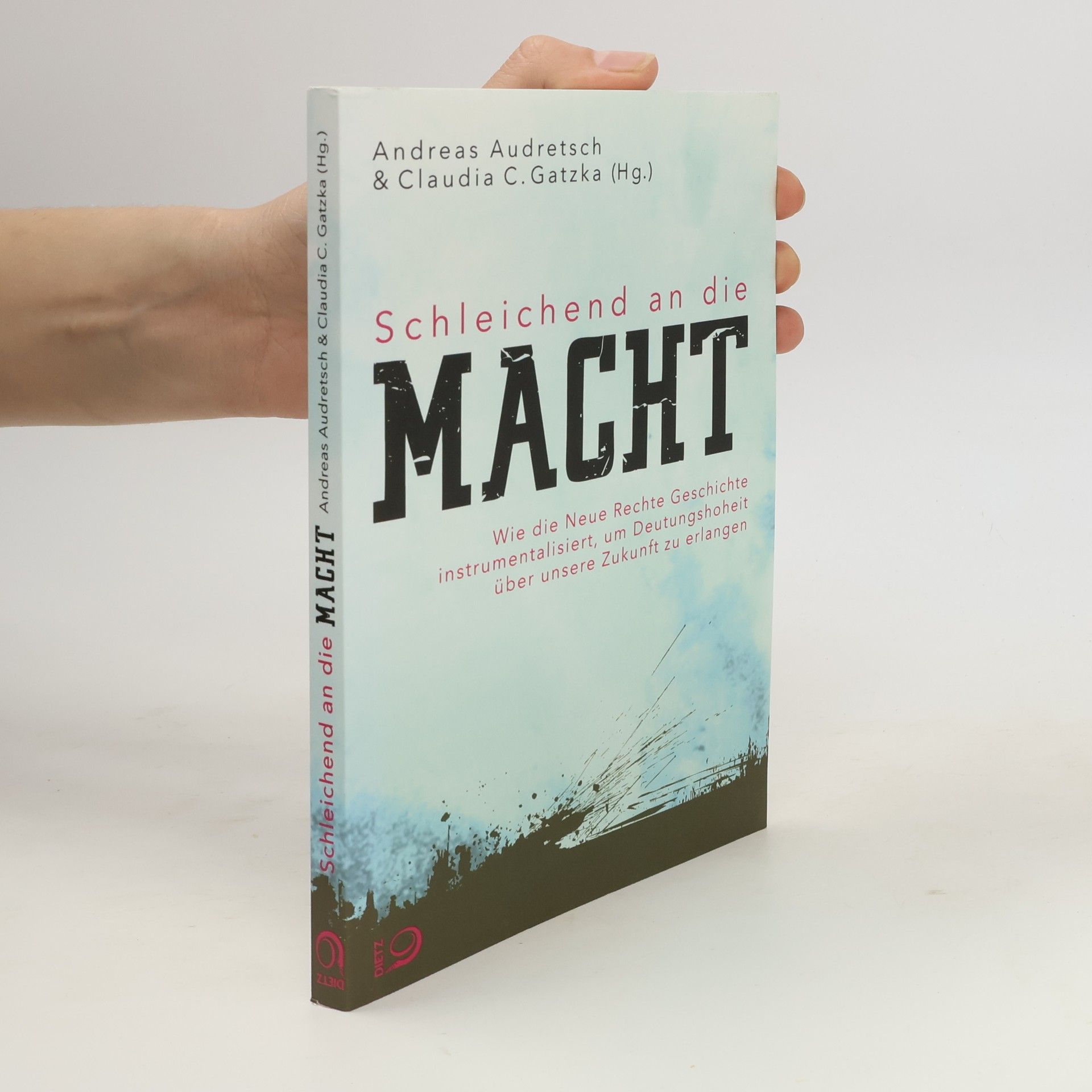 Andreas Audretsch Schleichend an die Macht