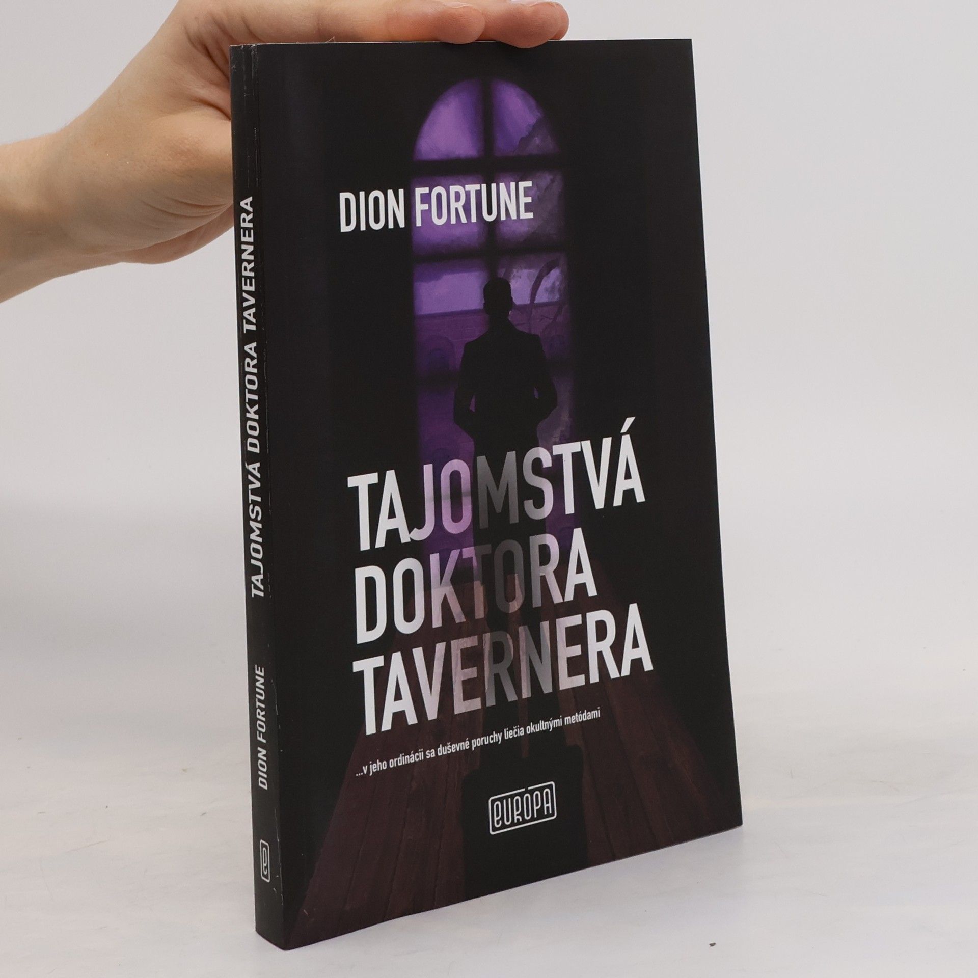 Dion Fortune Tajomstvá doktora Tavernera