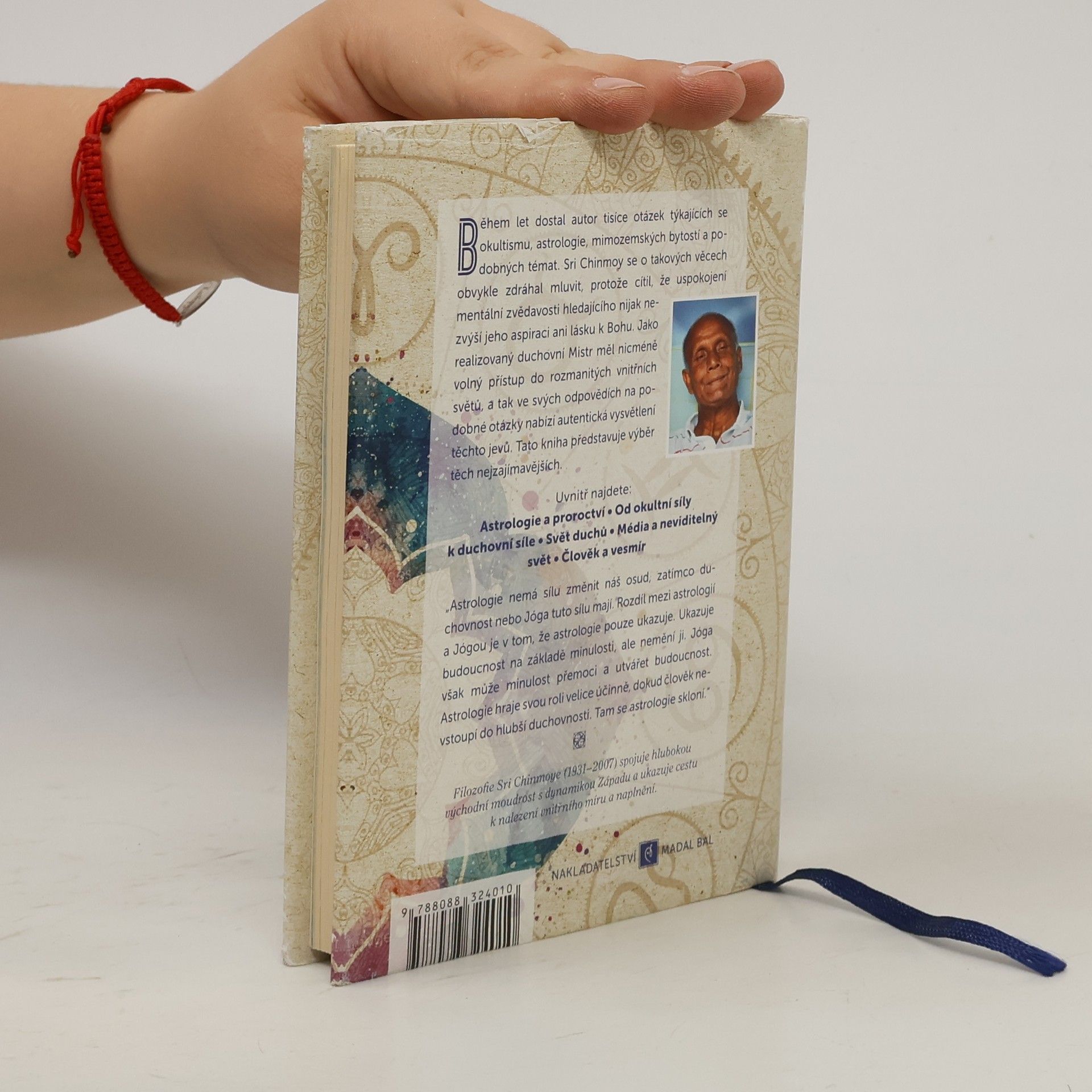 Chinmoy Kumar Ghose Astrologie, nadpřirozeno a svět Za