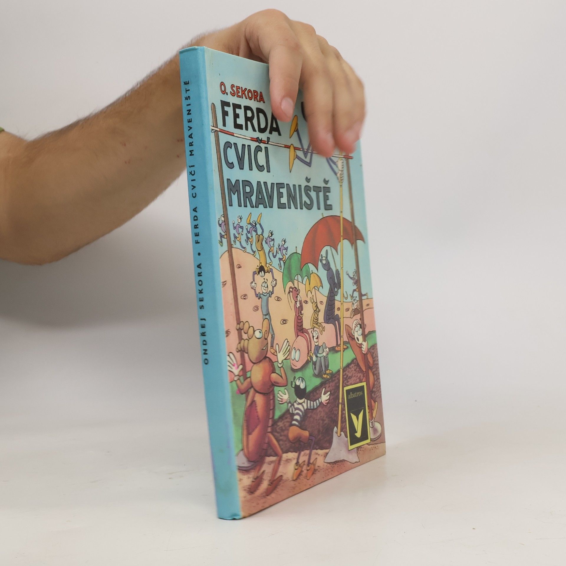 Ondřej J. Sekora Ferda cvičí mraveniště