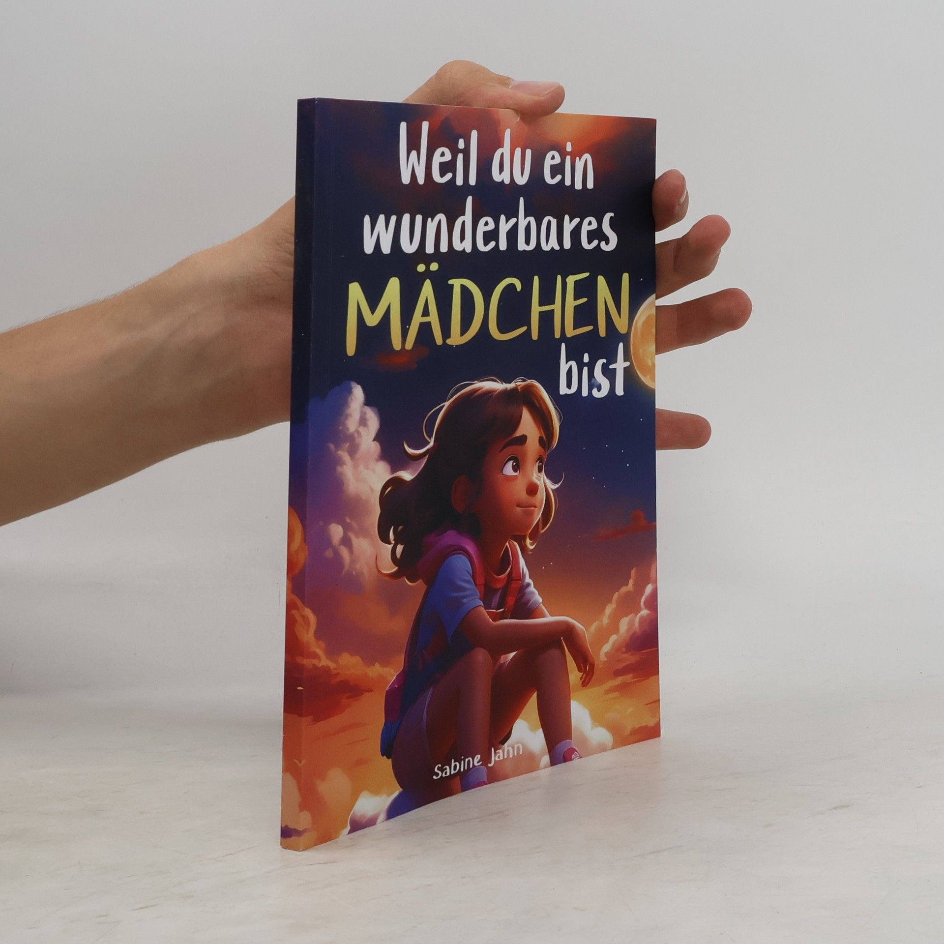 Weil du ein wunderbares Mädchen bist