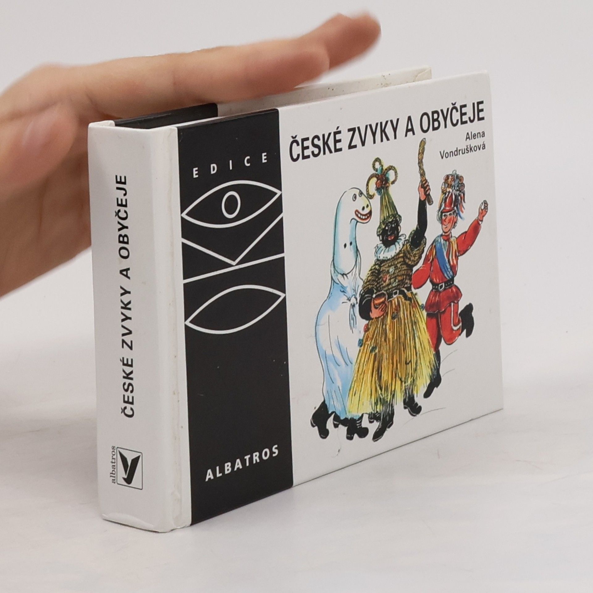 Alena Vondrušková České zvyky a obyčeje