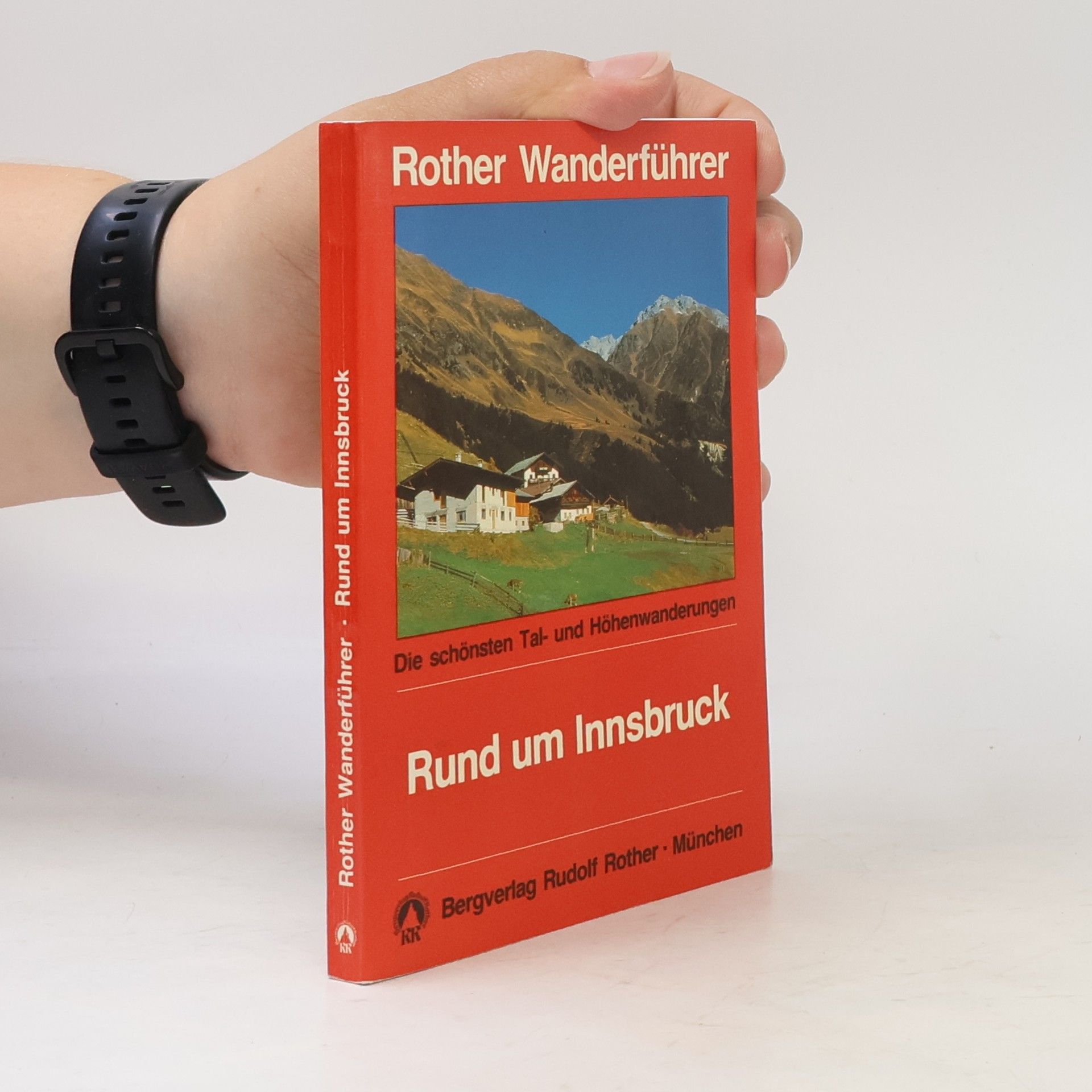 Walter Klier Rother Wanderführer: Bergwanderungen rund um Innsbruck