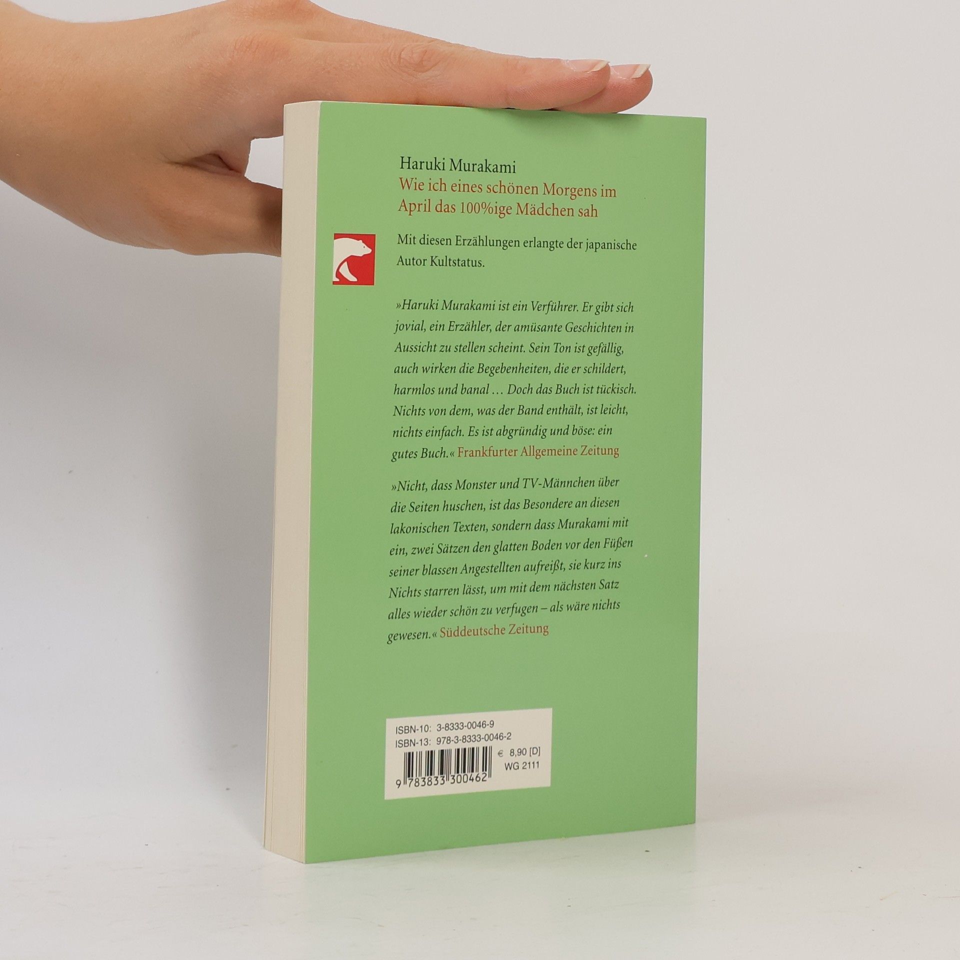 Haruki Murakami Wie ich eines schönen Morgens im April das 100%ige Mädchen sah