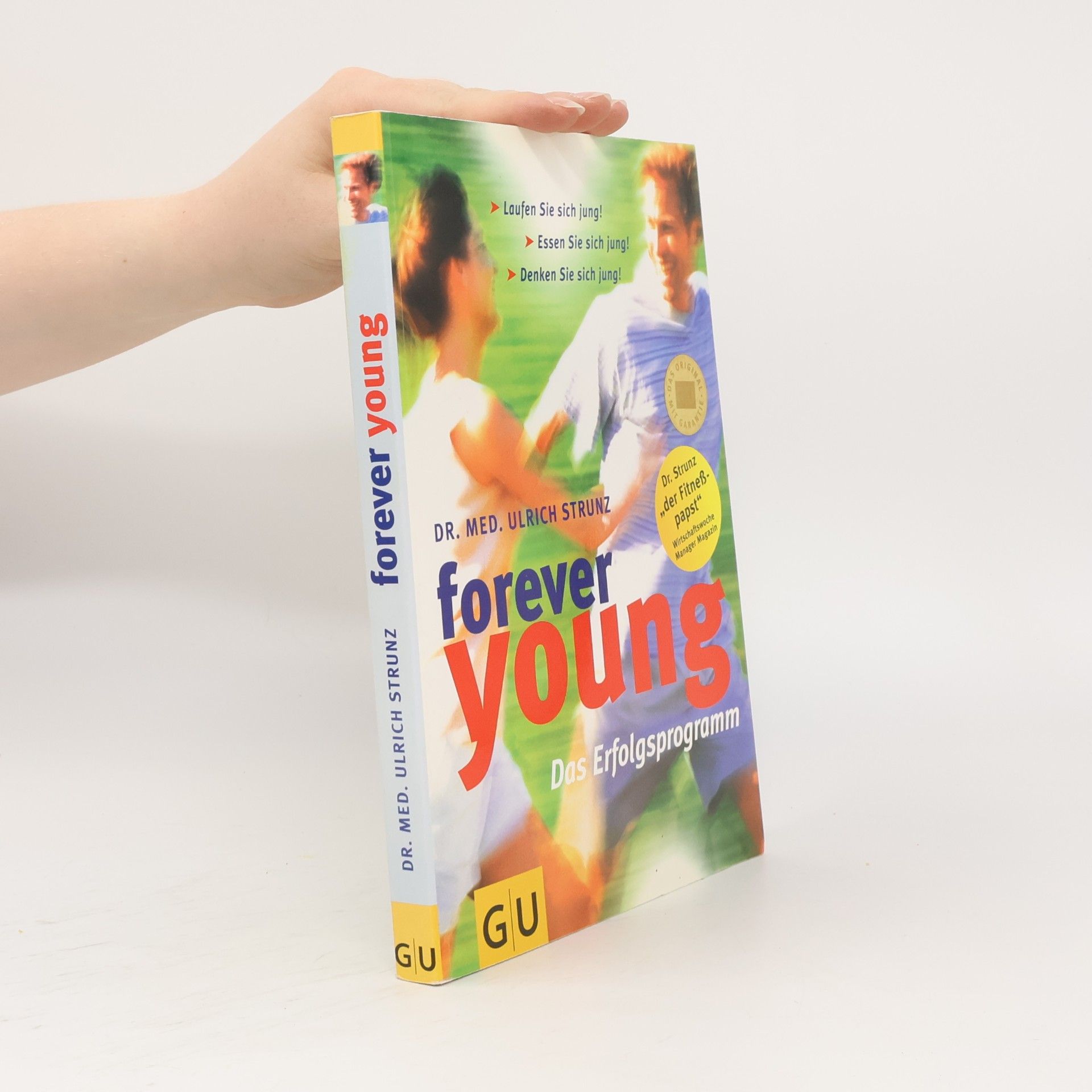 Ulrich Strunz Forever Young. Das Erfolgsprogramm