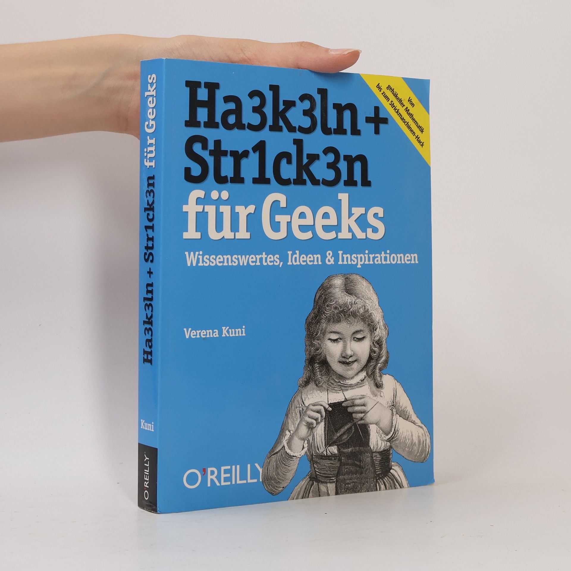 Verena Kuni Ha3k3ln + Str1ck3n für Geeks