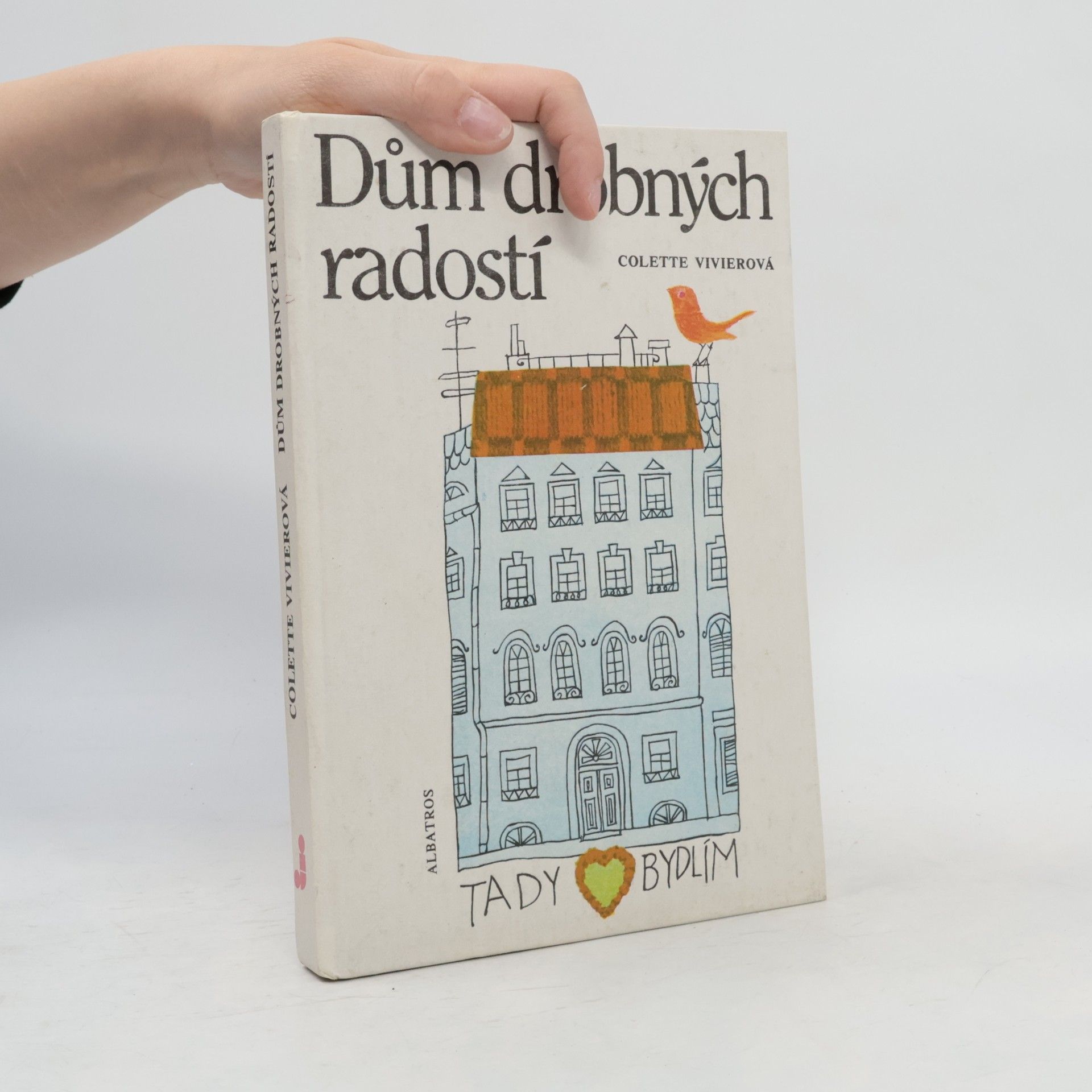 Colette Vivier Dům drobných radostí
