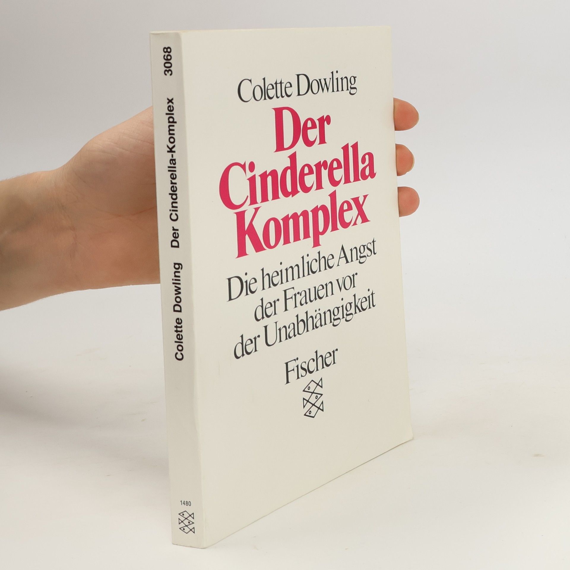 Colette Dowling Der Cinderella-Komplex