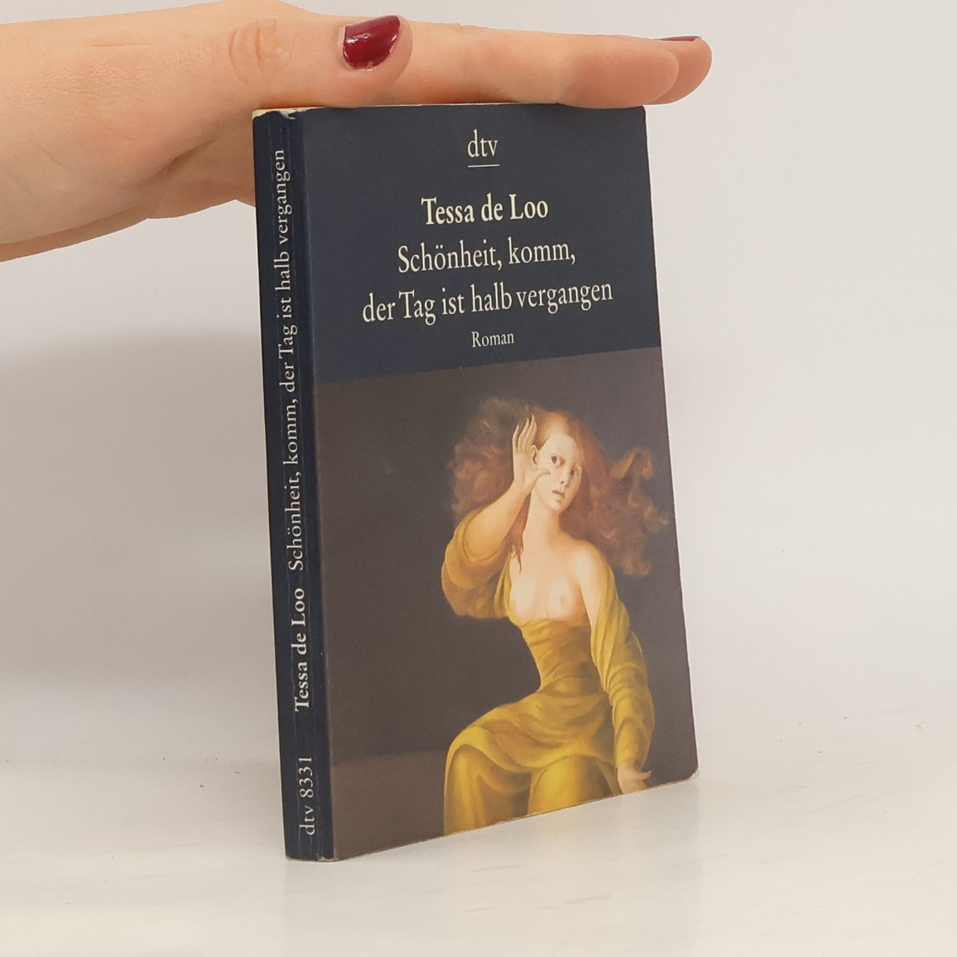 Tessa de Loo Schönheit, komm, der Tag ist halb vergangen