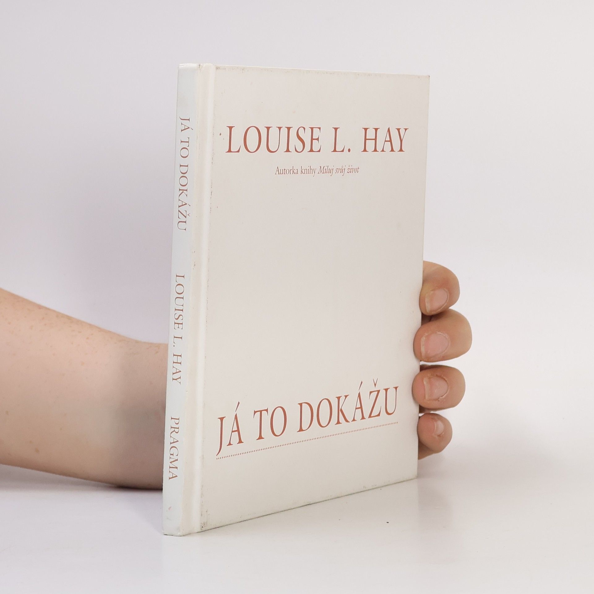 Louise Lynn Hay Já to dokážu