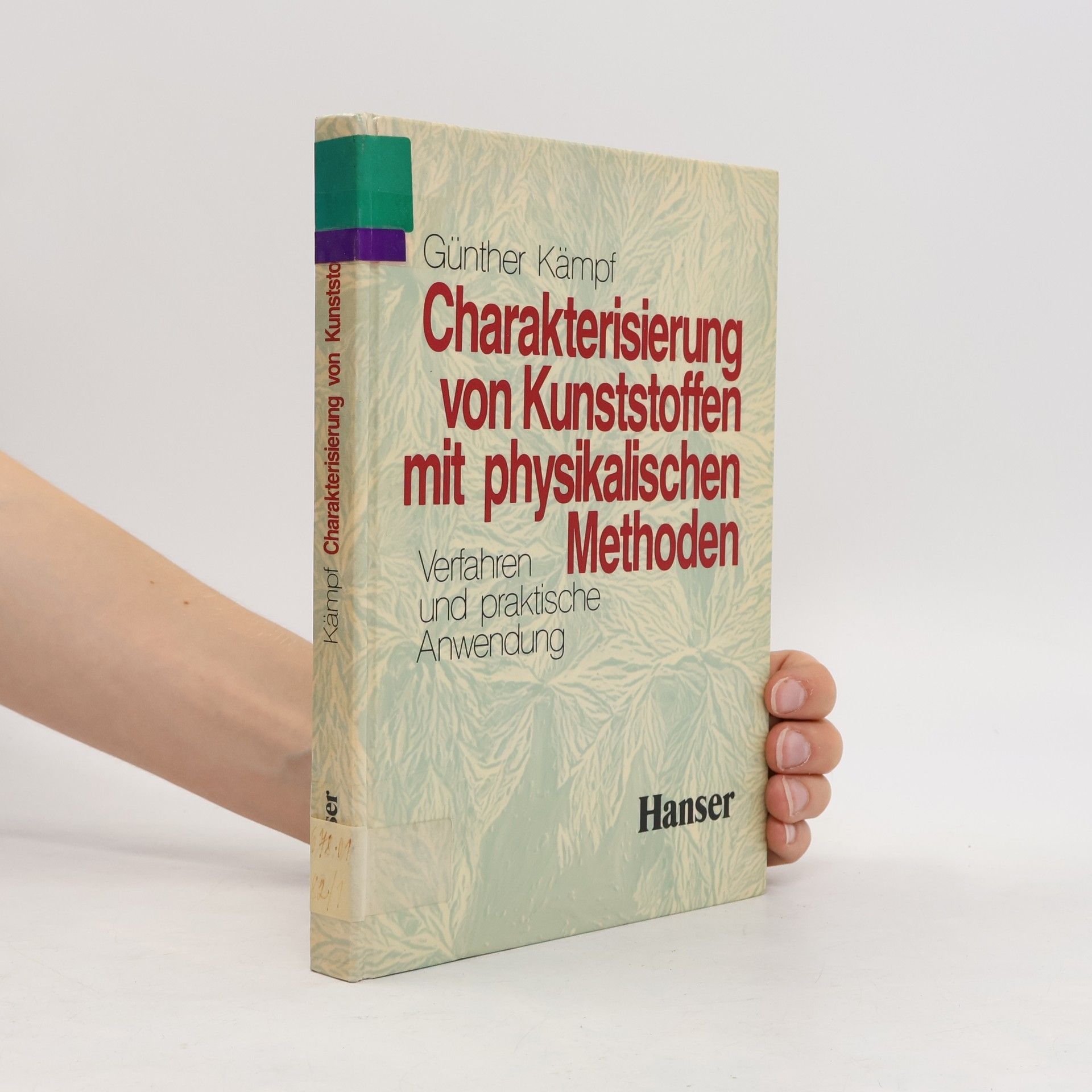 Günther Kämpf Charakterisierung von Kunststoffen mit physikalischen Methoden