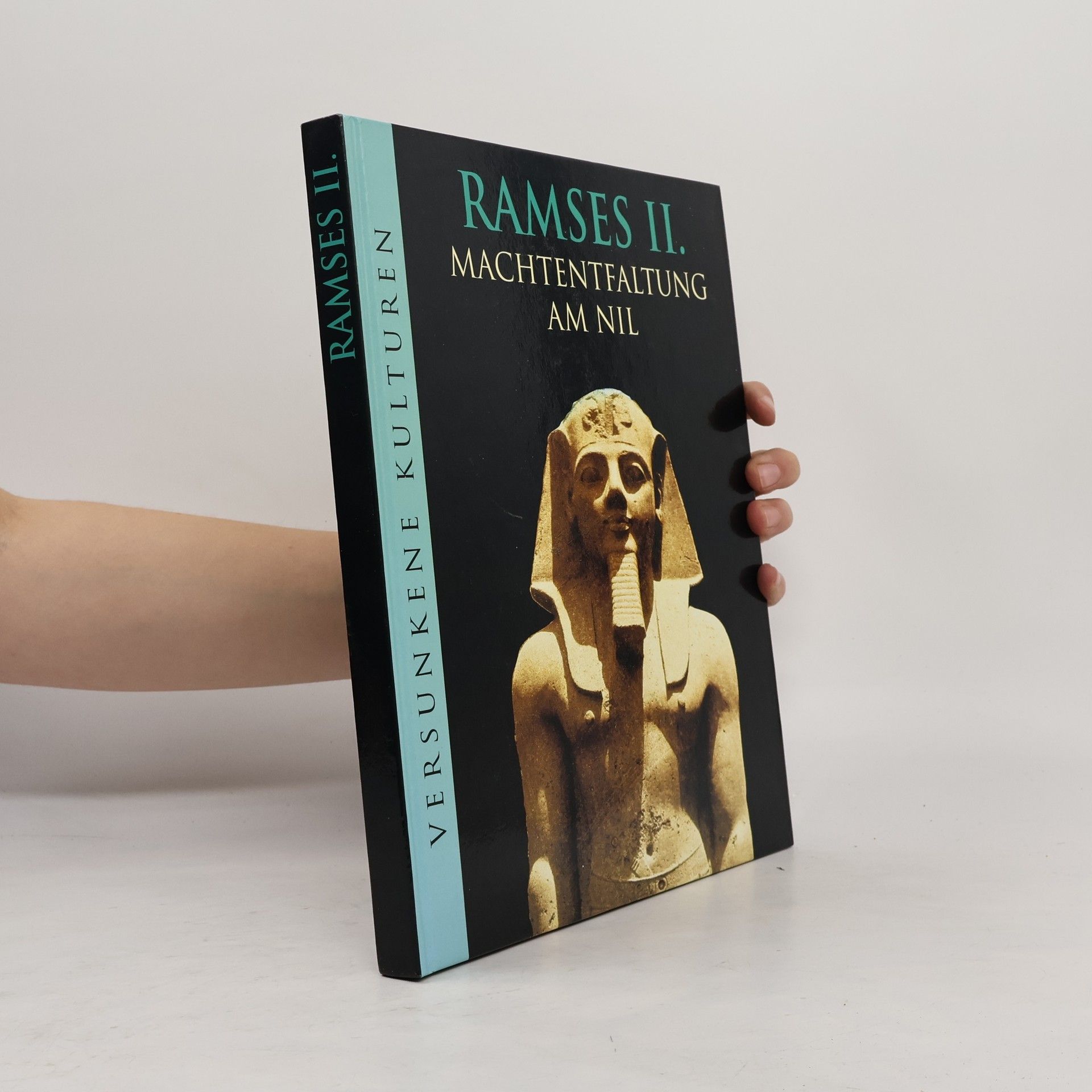 Ramses II. - Machtentfaltung am Nil