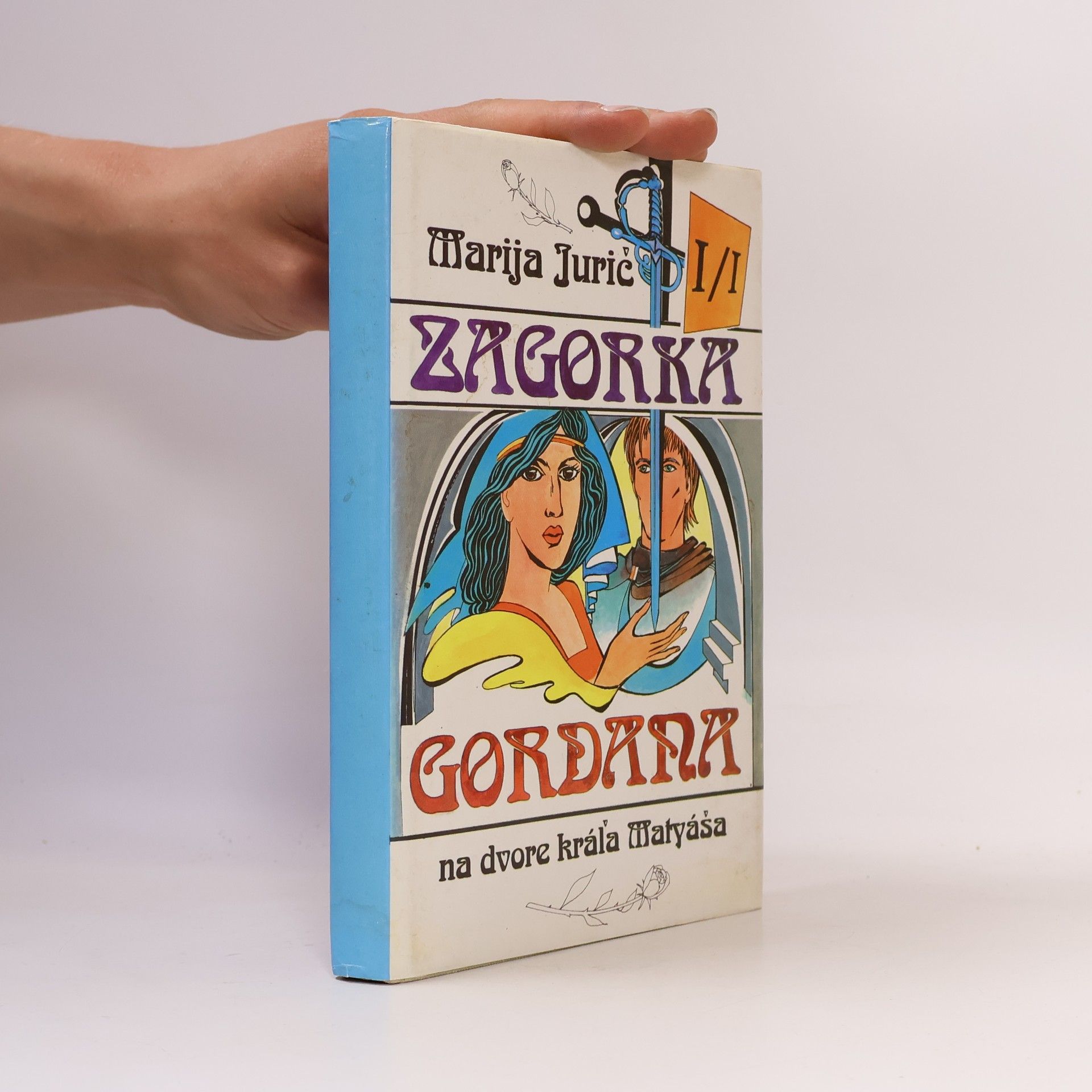 Marija Jurić Zagorka Gordana I / I. Na dvore kráľa Matyáša